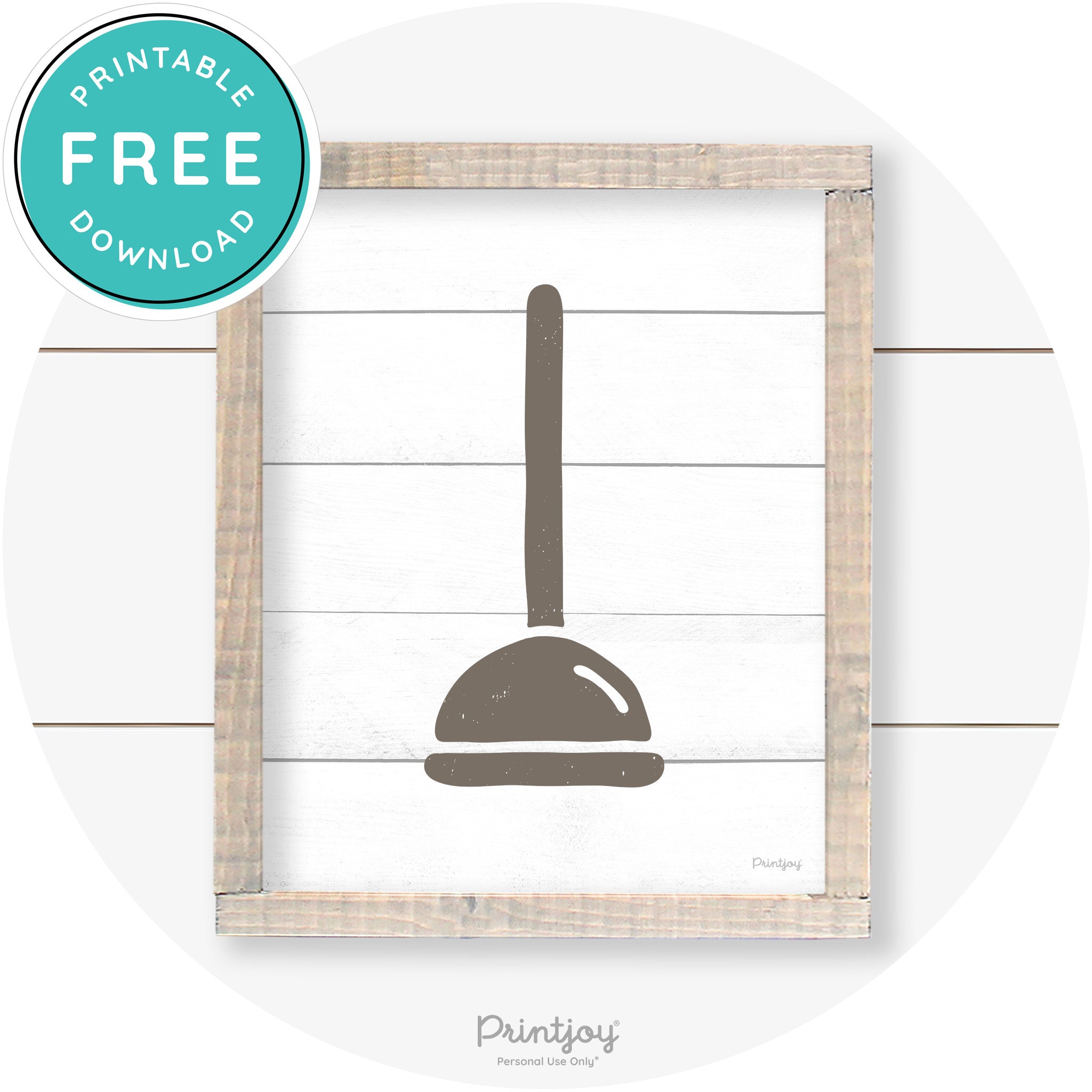 Toilet Plunger Bathroom Sign Farmhouse Wall Art Decor Free Printable