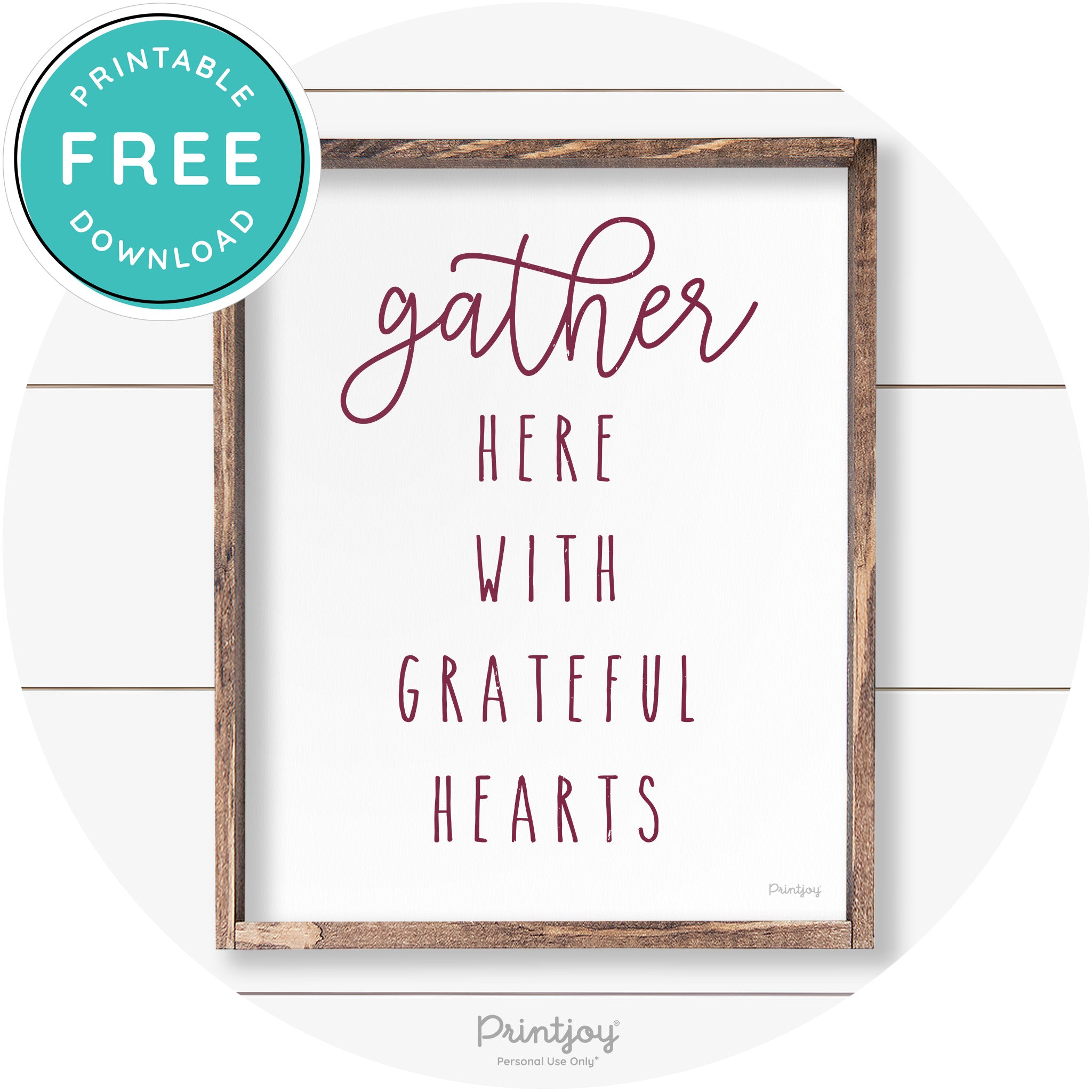 Gather Here Grateful Hearts Farmhouse Wall Art Decor Free Printable - Printjoy