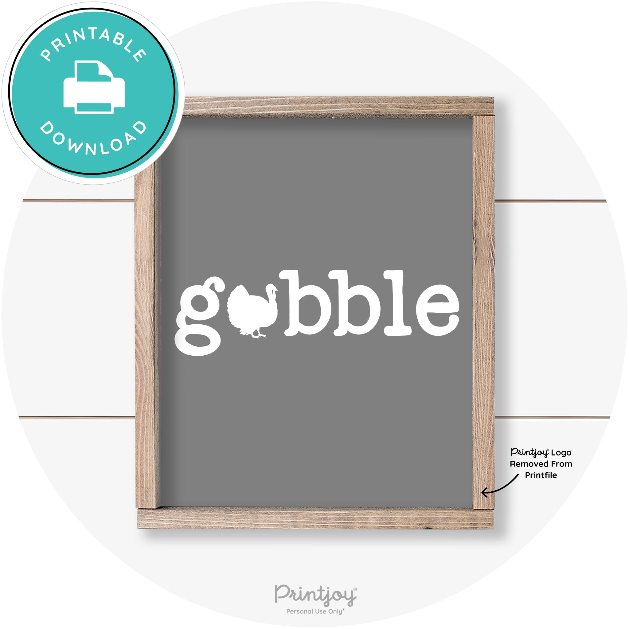 Gobble Turkey Thanksgiving Cute Farmhouse Wall Art Printable