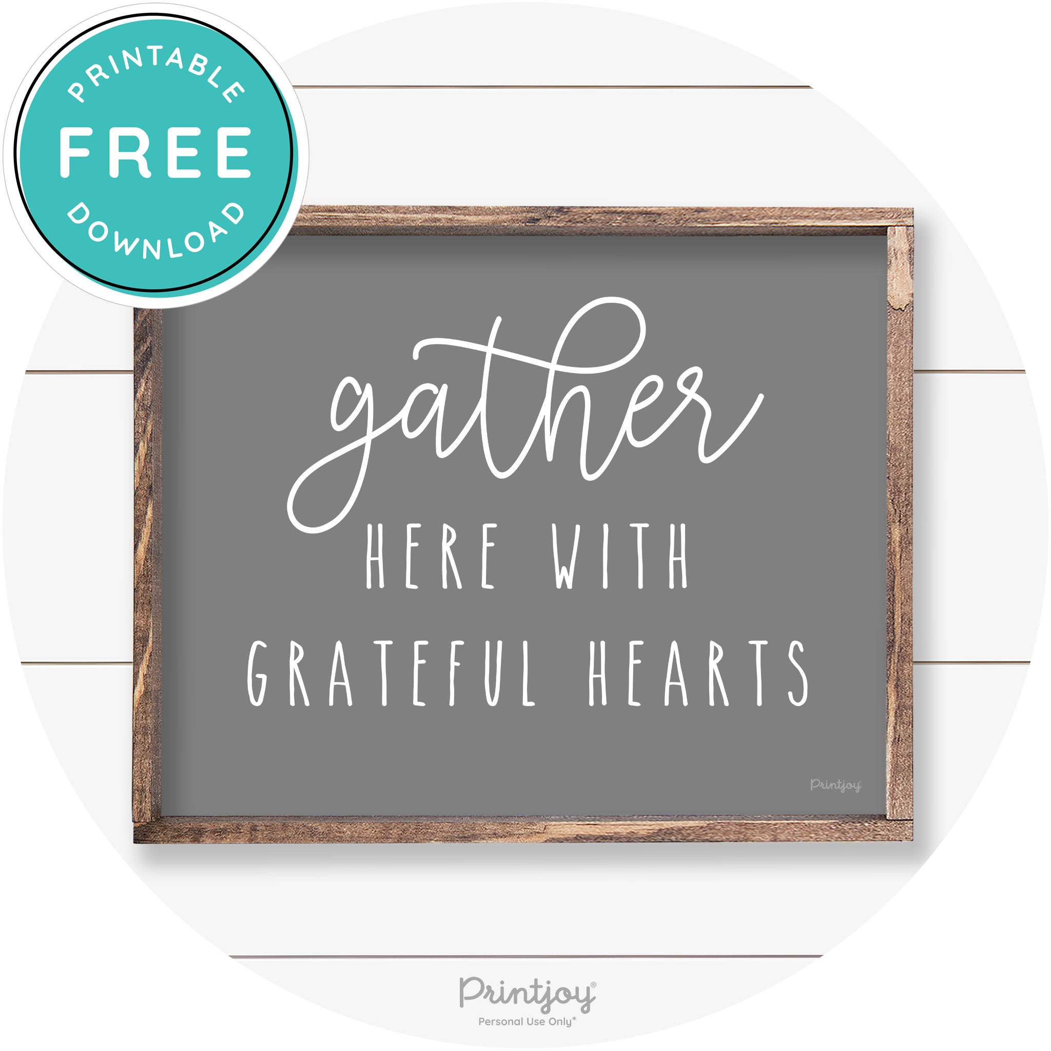 Gather Here Grateful Hearts Farmhouse Wall Art Decor Free Printable