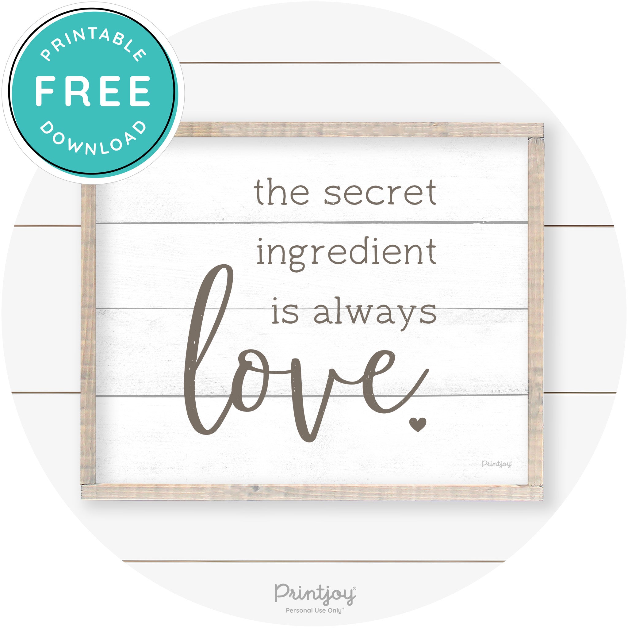 Secret Ingredient Is Love Farmhouse Kitchen Wall Art Free Printable