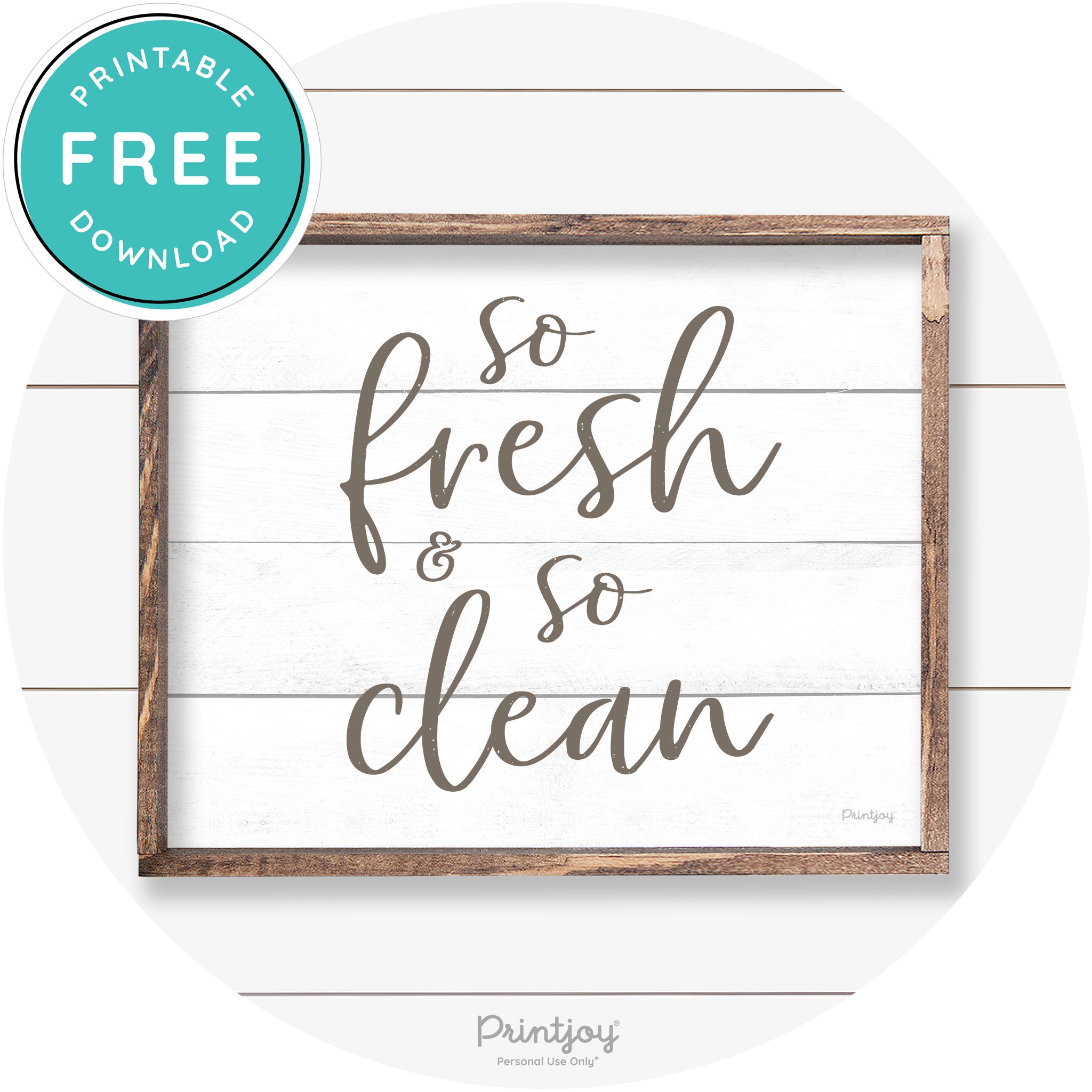 So Fresh & So Clean Bathroom Sign Farmhouse Wall Art Free Printable