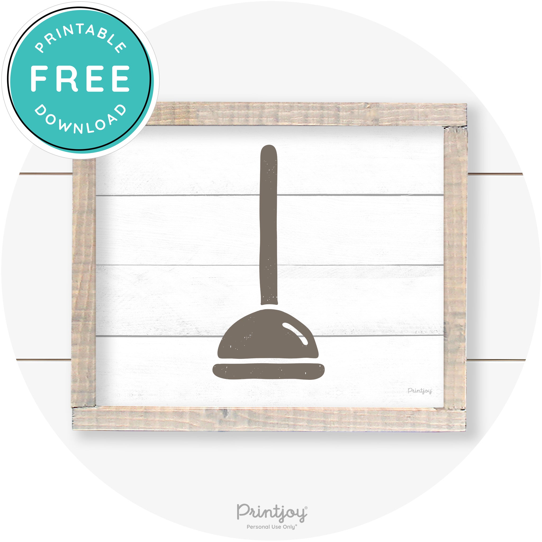 Toilet Plunger Bathroom Sign Farmhouse Wall Art Decor Free Printable