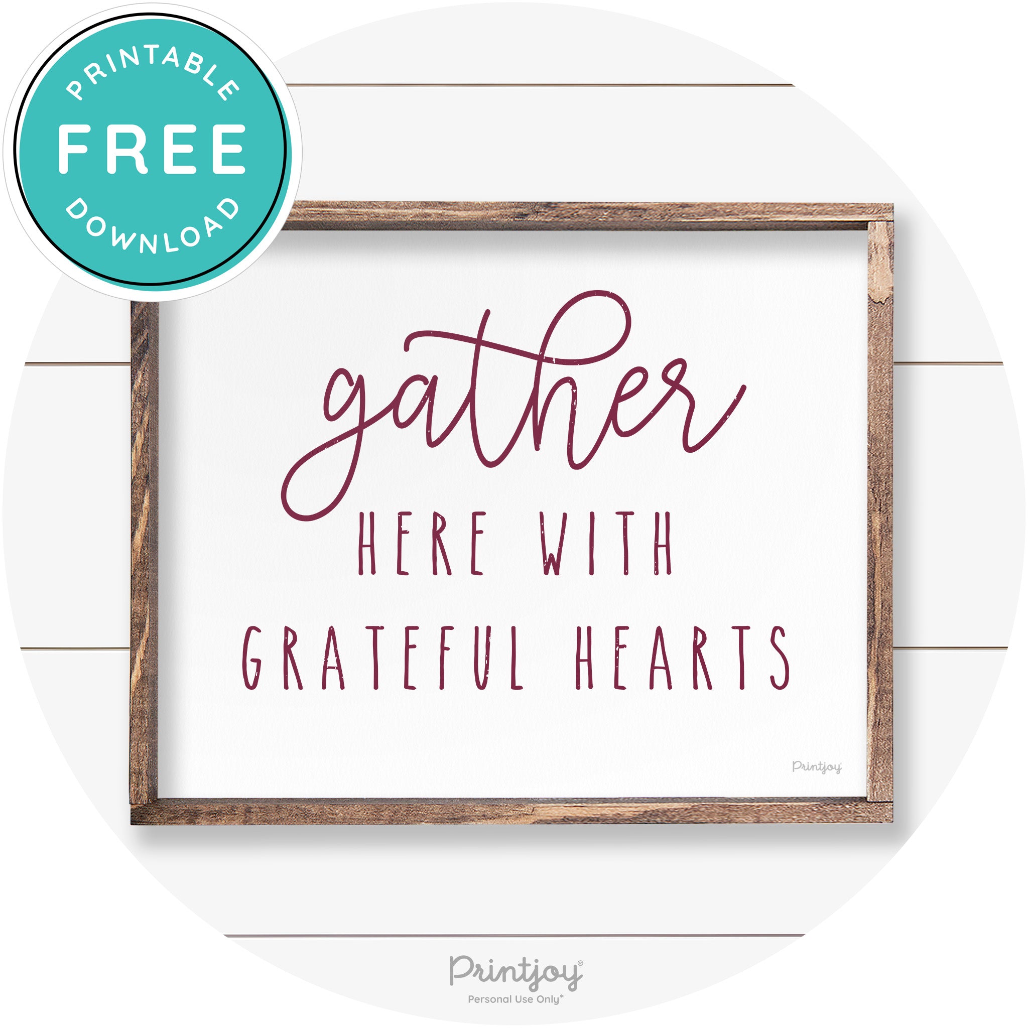 Gather Here Grateful Hearts Farmhouse Wall Art Decor Free Printable - Printjoy