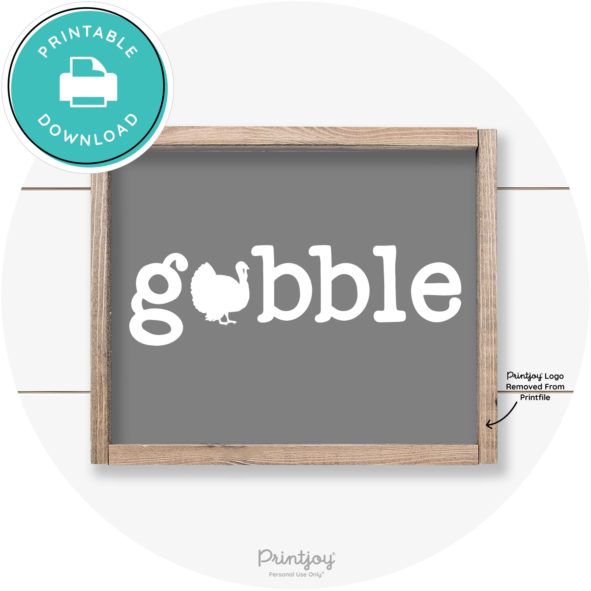 Gobble Turkey Thanksgiving Cute Farmhouse Wall Art Printable