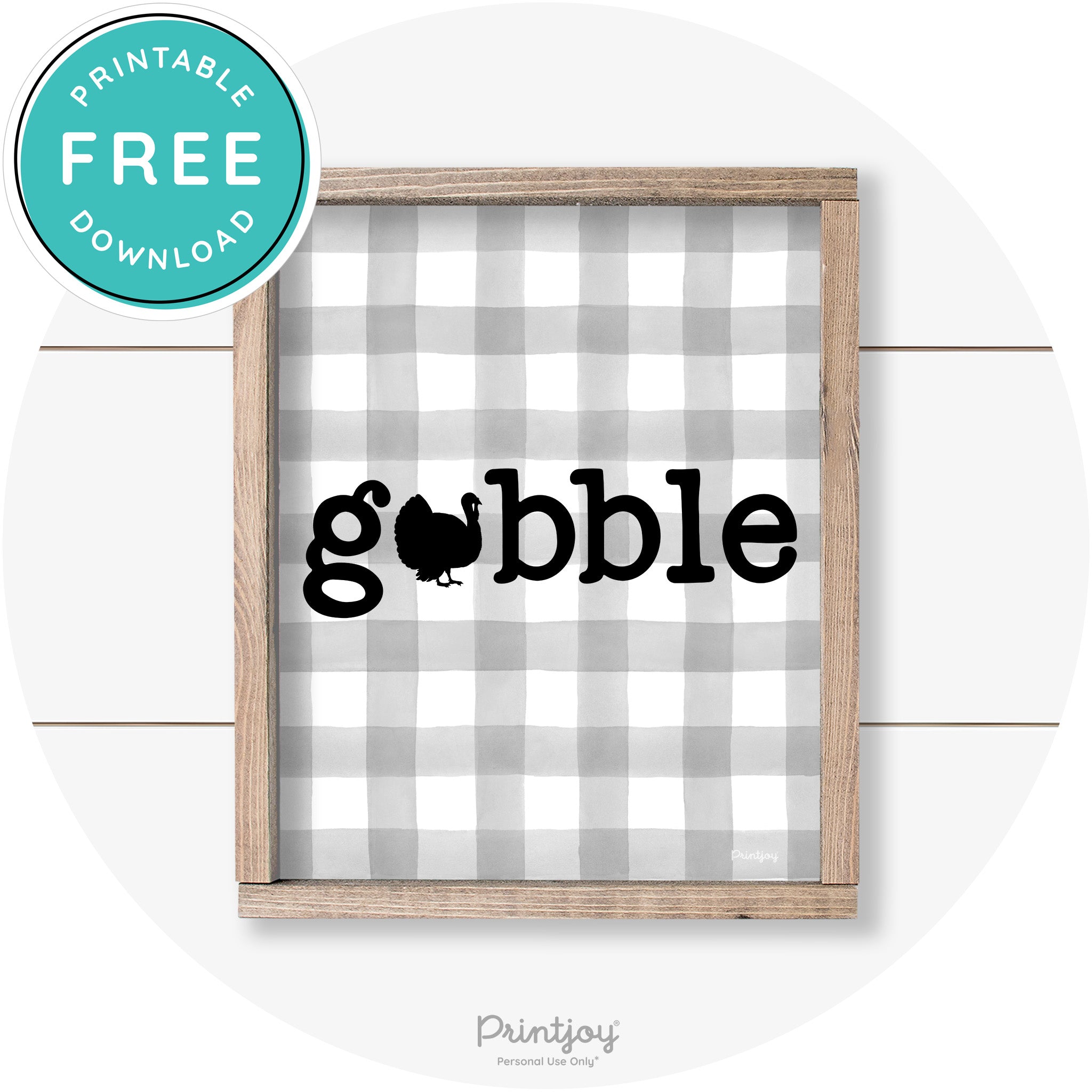 Gobble Turkey Thanksgiving Cute Farmhouse Wall Art Printable