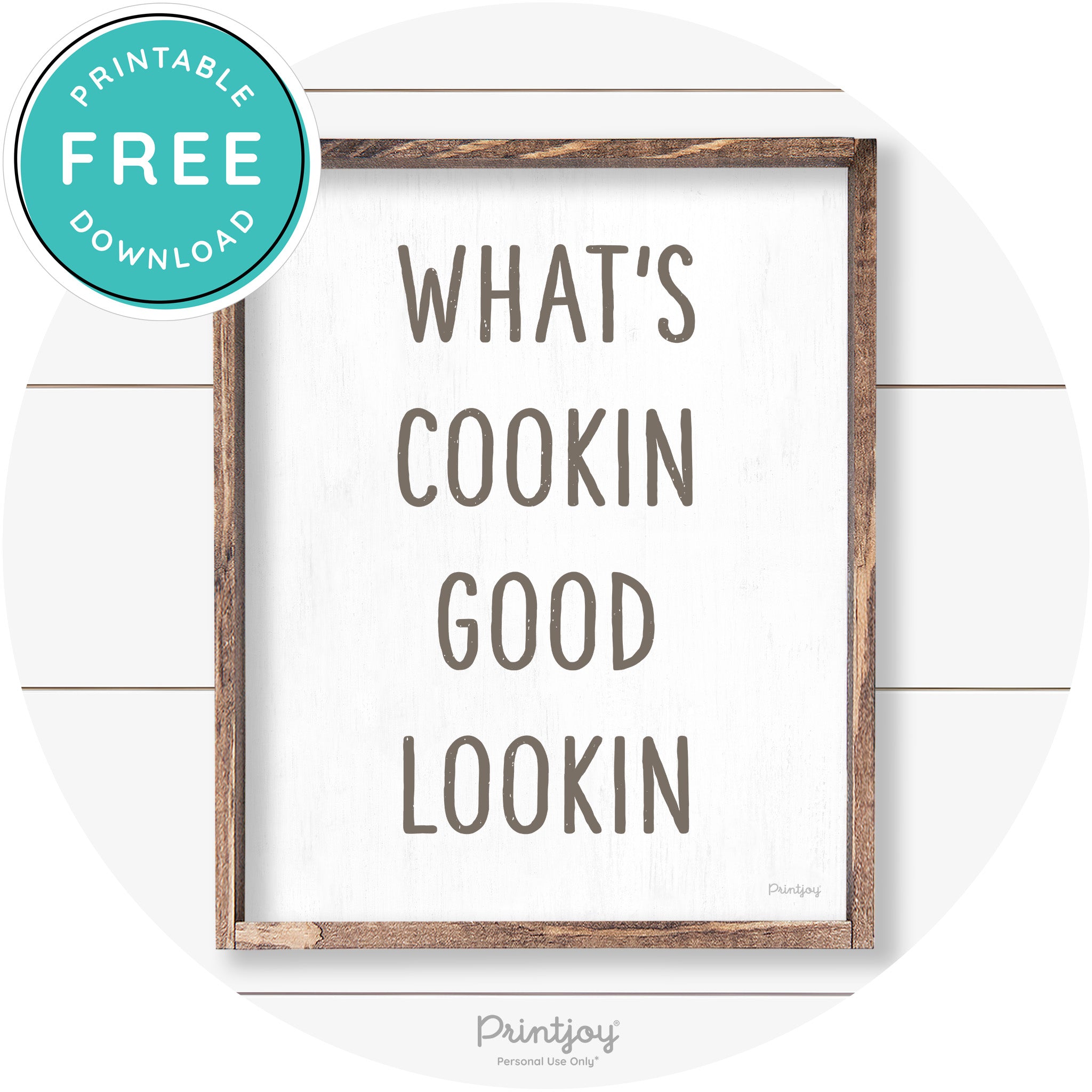 What's Cookin Good Lookin Farmhouse Kitchen Wall Art Free Printable