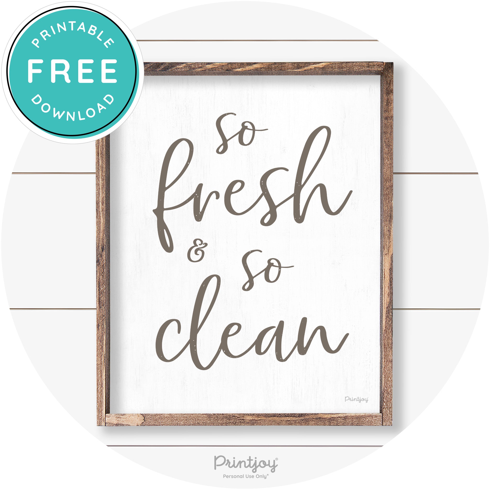 So Fresh & So Clean Bathroom Sign Farmhouse Wall Art Free Printable