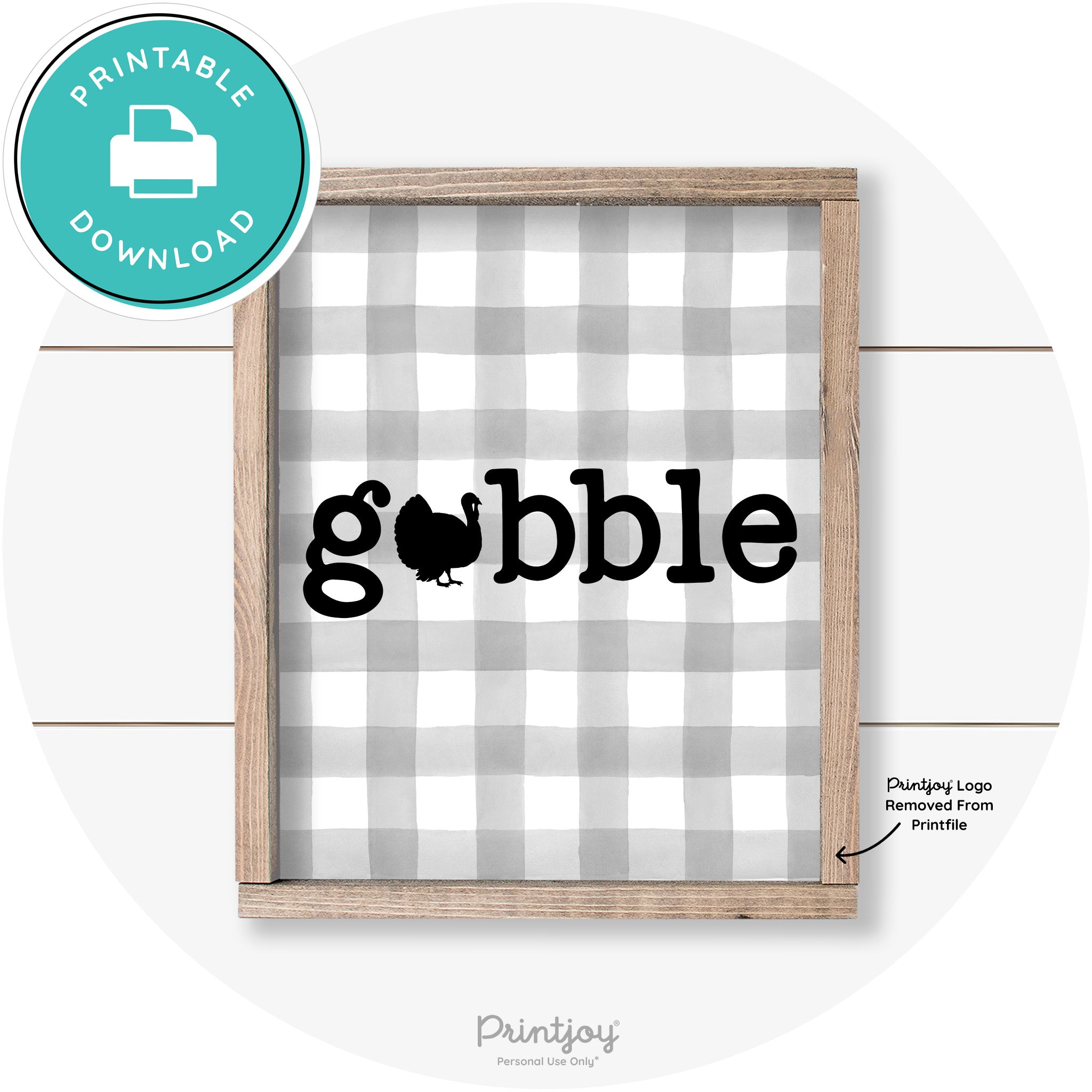 Gobble Turkey Thanksgiving Cute Farmhouse Wall Art Printable