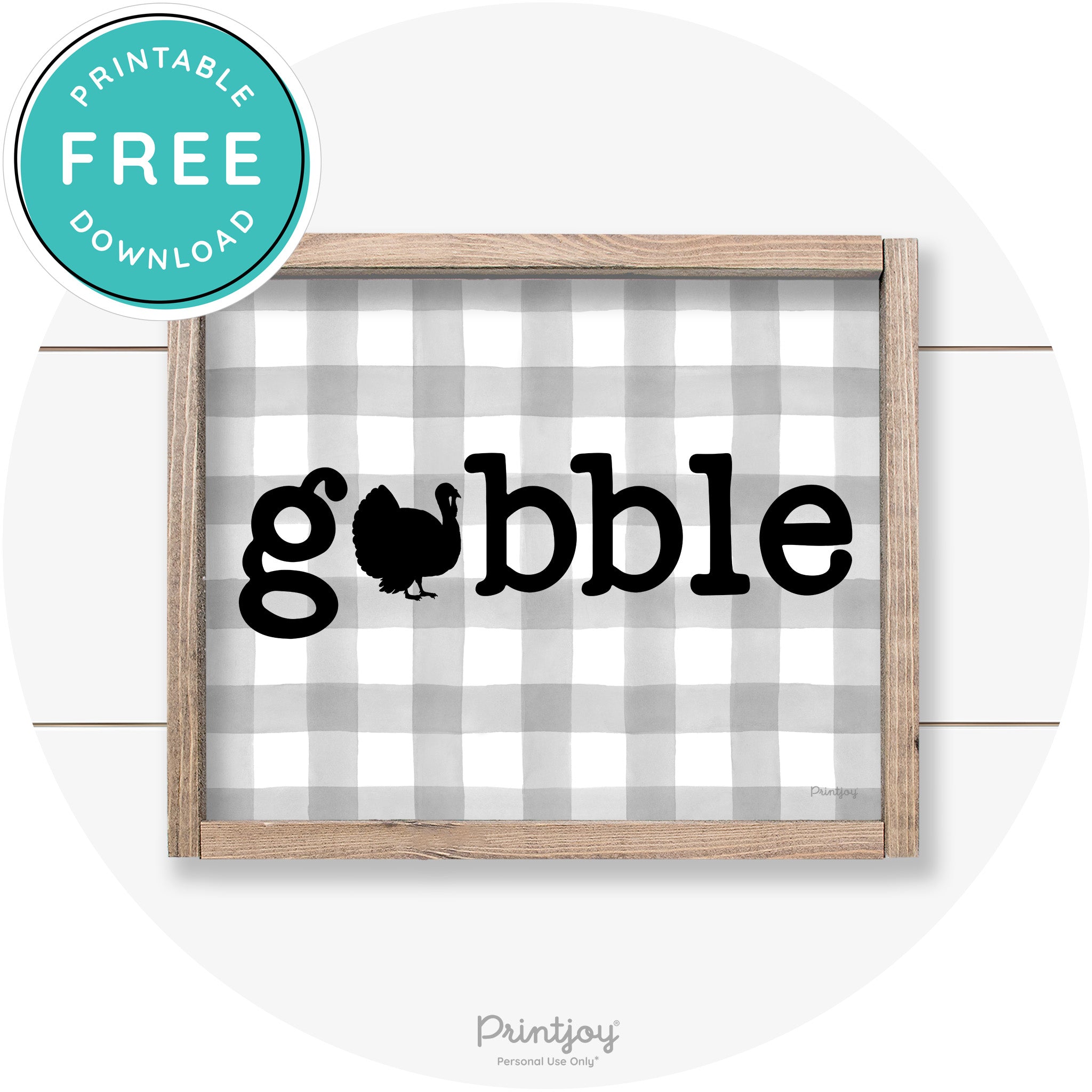 Gobble Turkey Thanksgiving Cute Farmhouse Wall Art Printable