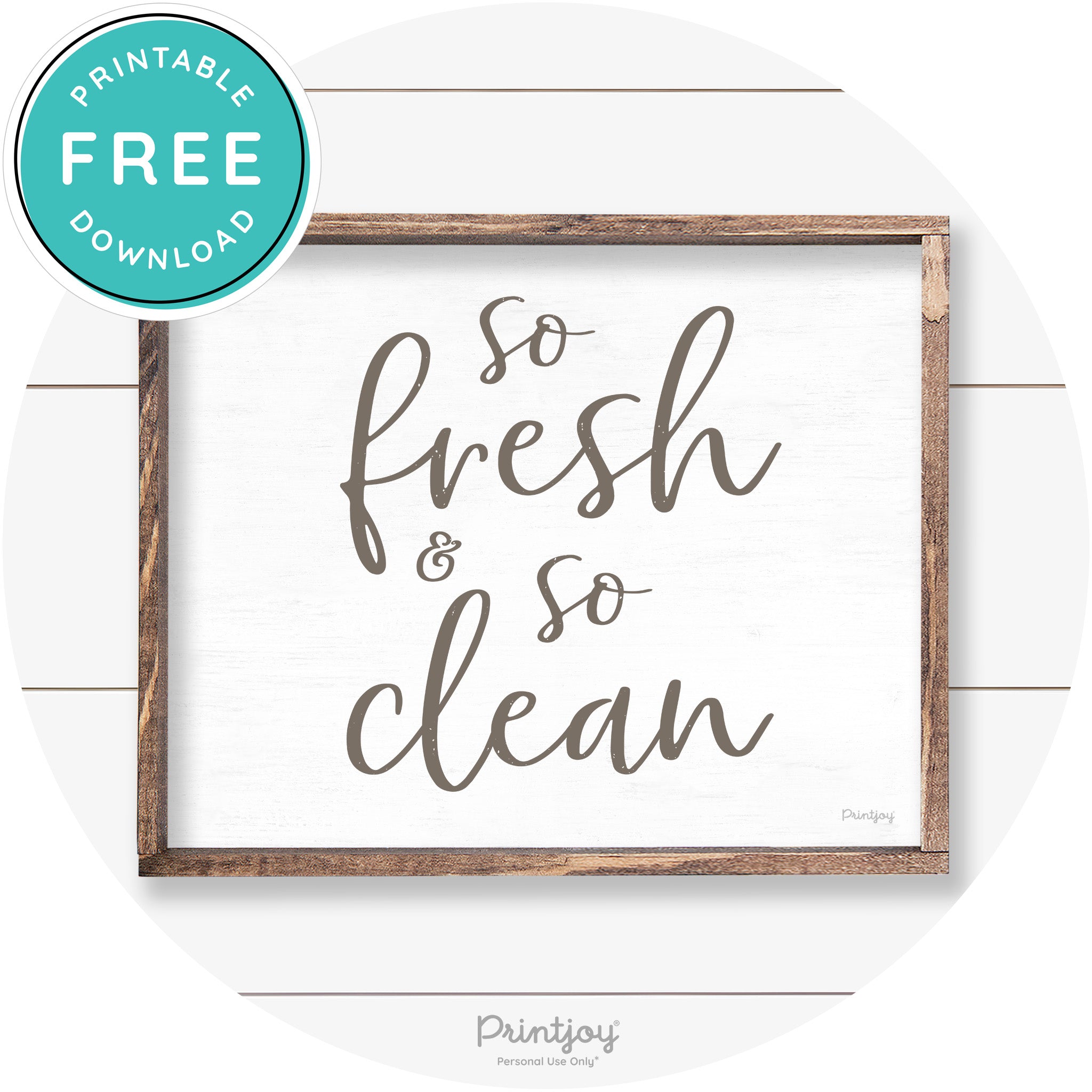 So Fresh & So Clean Bathroom Sign Farmhouse Wall Art Free Printable