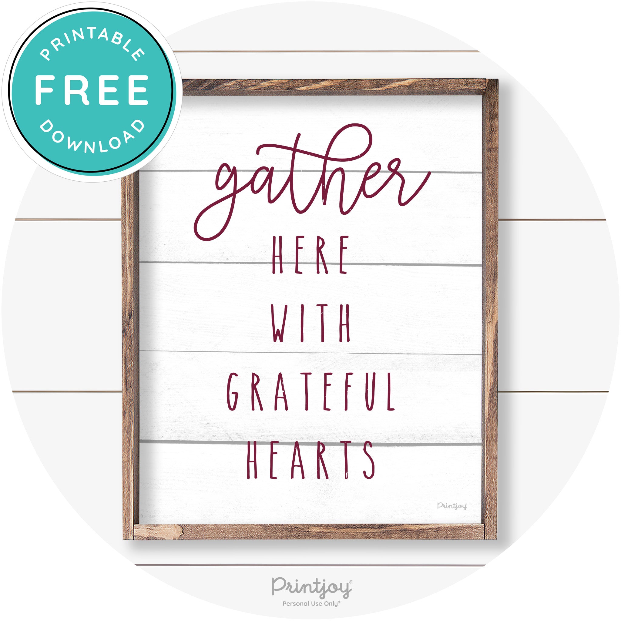Gather Here Grateful Hearts Farmhouse Wall Art Decor Free Printable - Printjoy