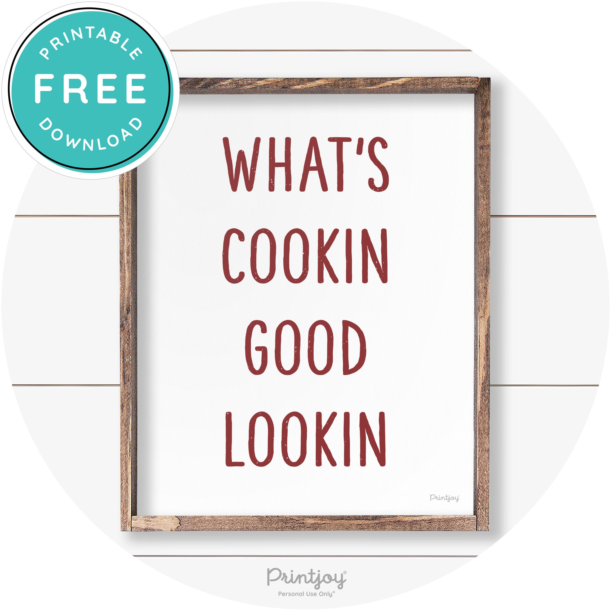 What's Cookin Good Lookin Farmhouse Kitchen Wall Art Free Printable