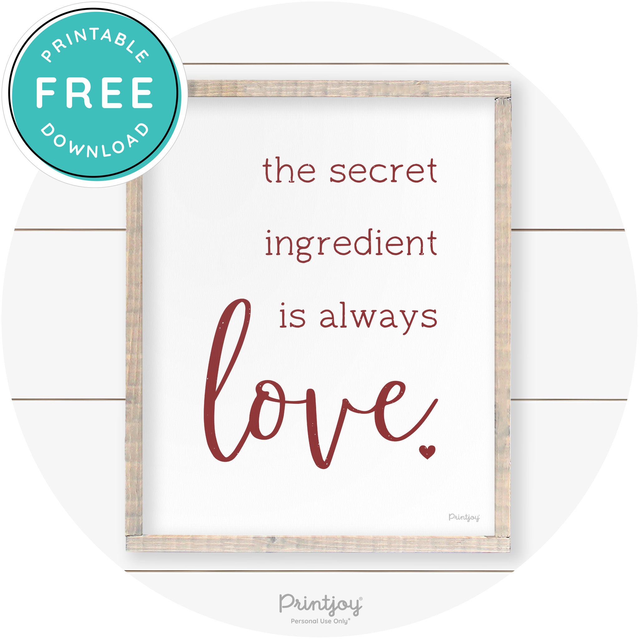 Secret Ingredient Is Love Farmhouse Kitchen Wall Art Free Printable