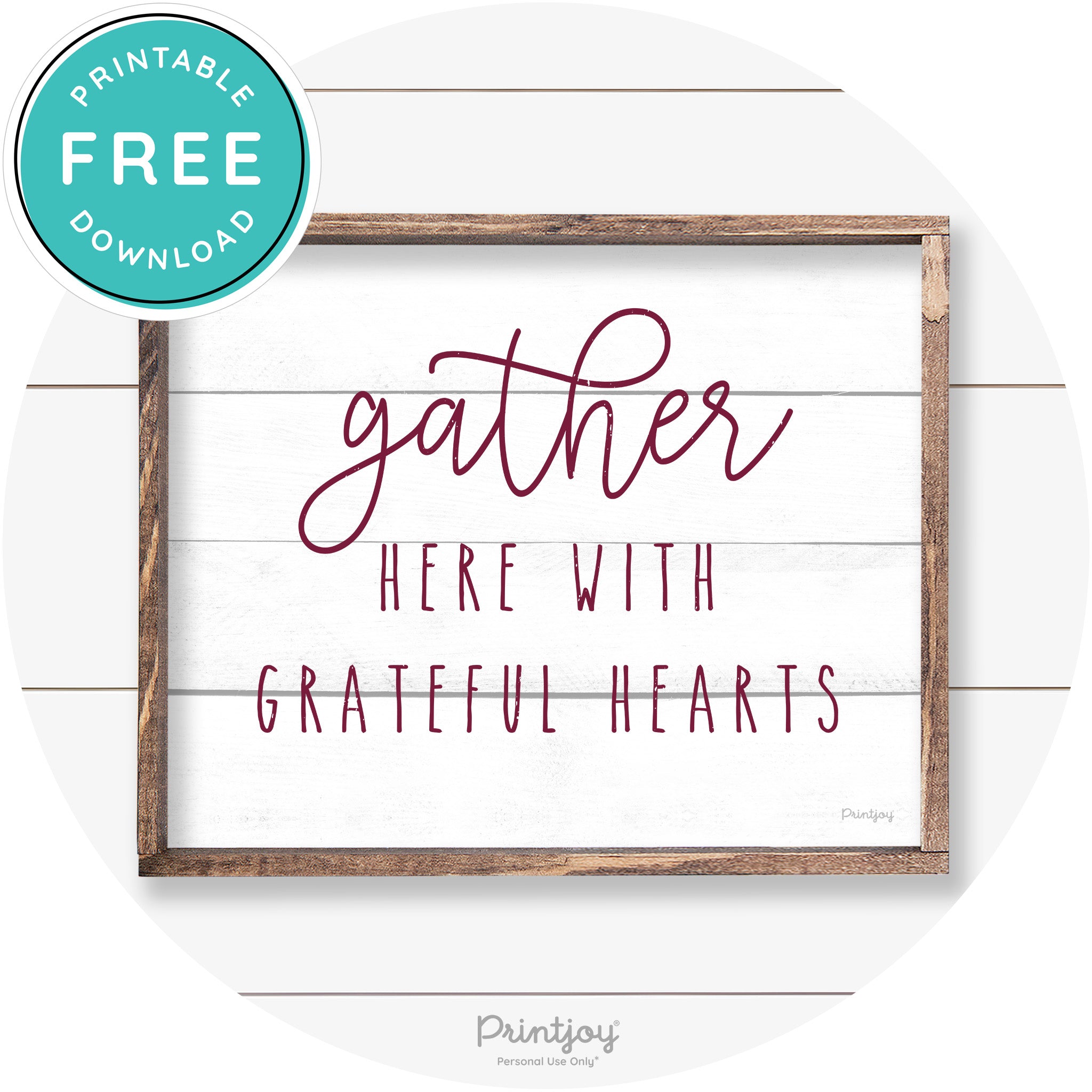 Gather Here Grateful Hearts Farmhouse Wall Art Decor Free Printable - Printjoy