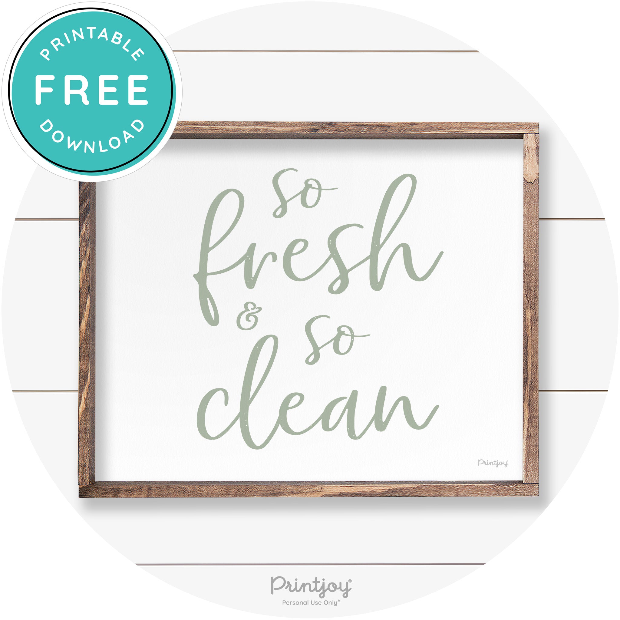 So Fresh & So Clean Bathroom Sign Farmhouse Wall Art Free Printable