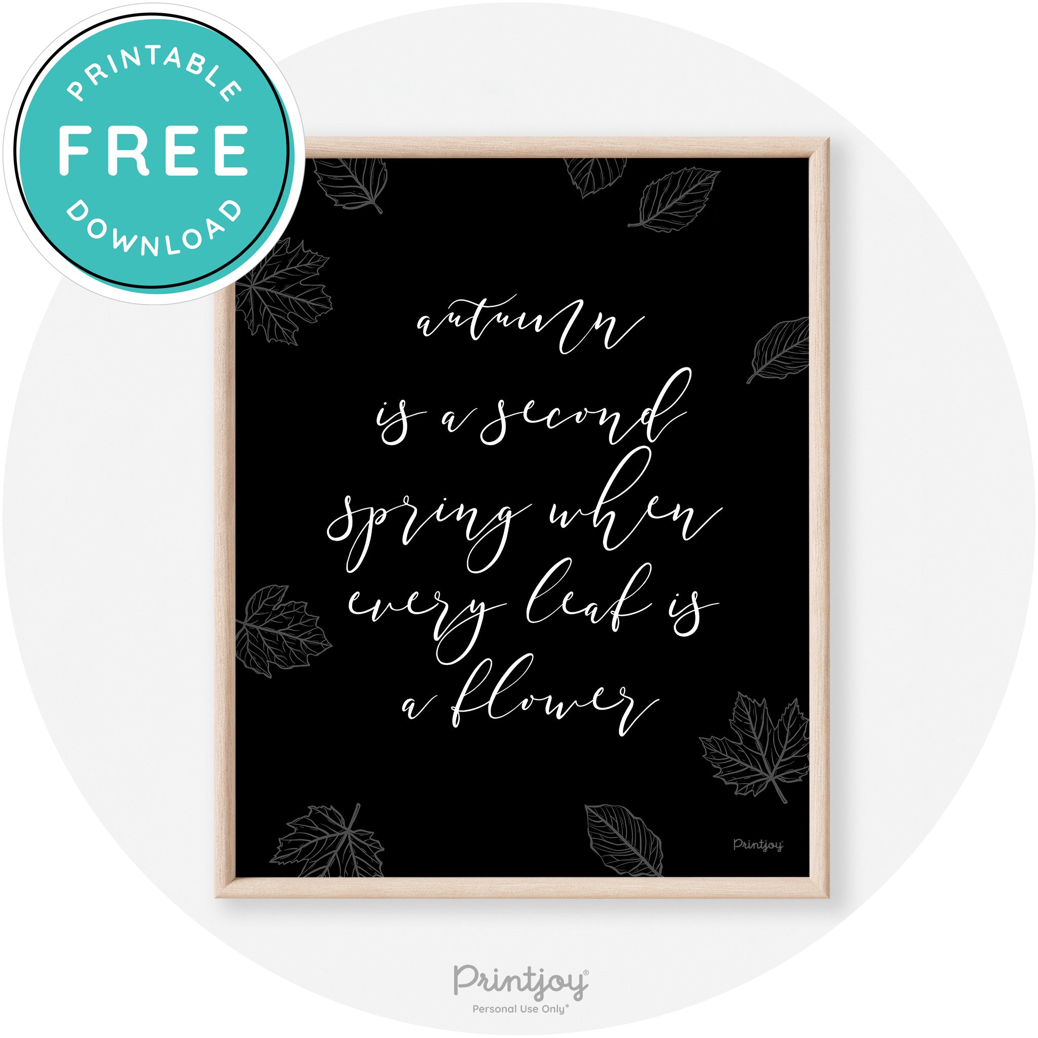 Fall Quote Autumn Leaf Flower Transitional Wall Art Free Printable - Printjoy