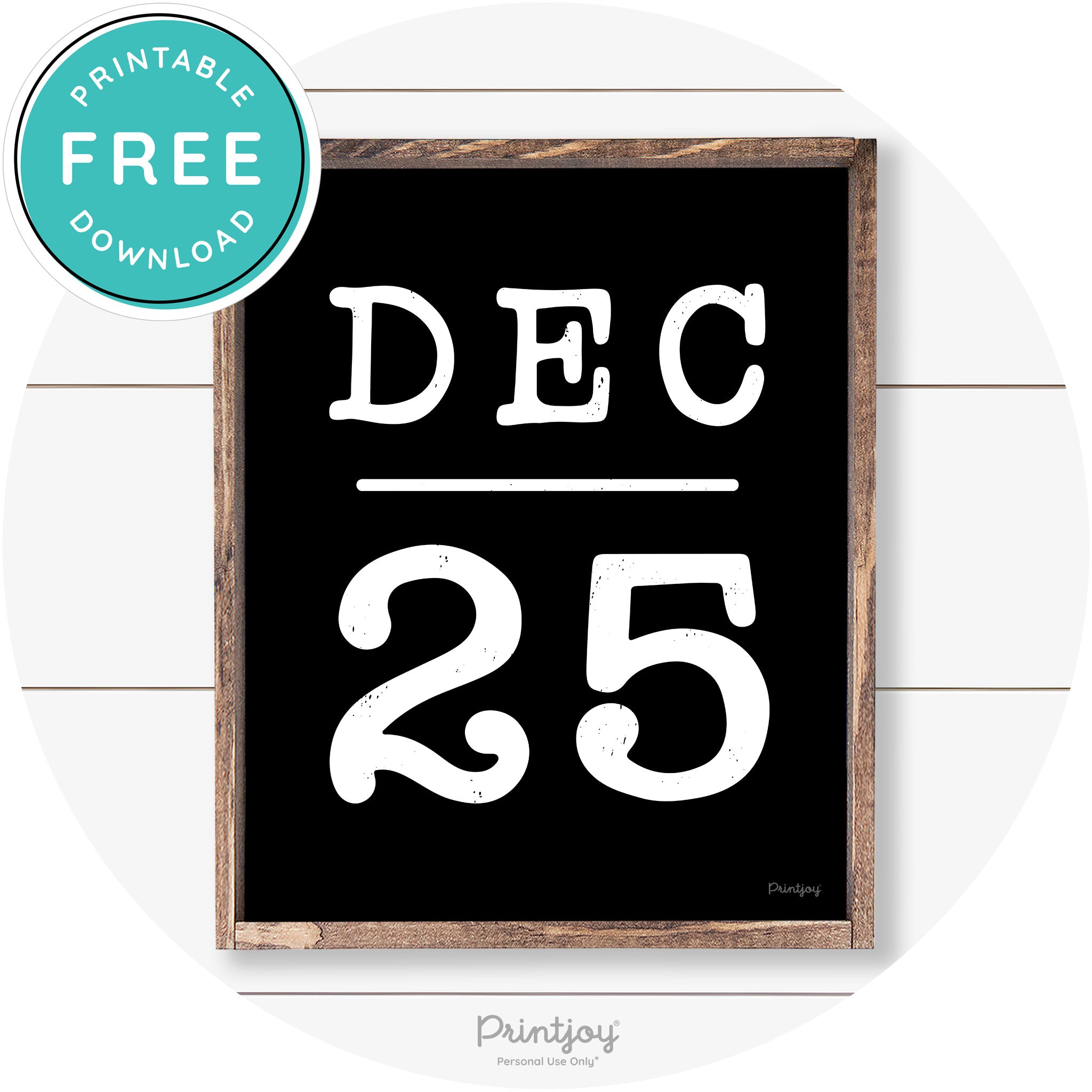 Dec 25 Christmas Rustic Farmhouse Wall Art Decor Free Printable