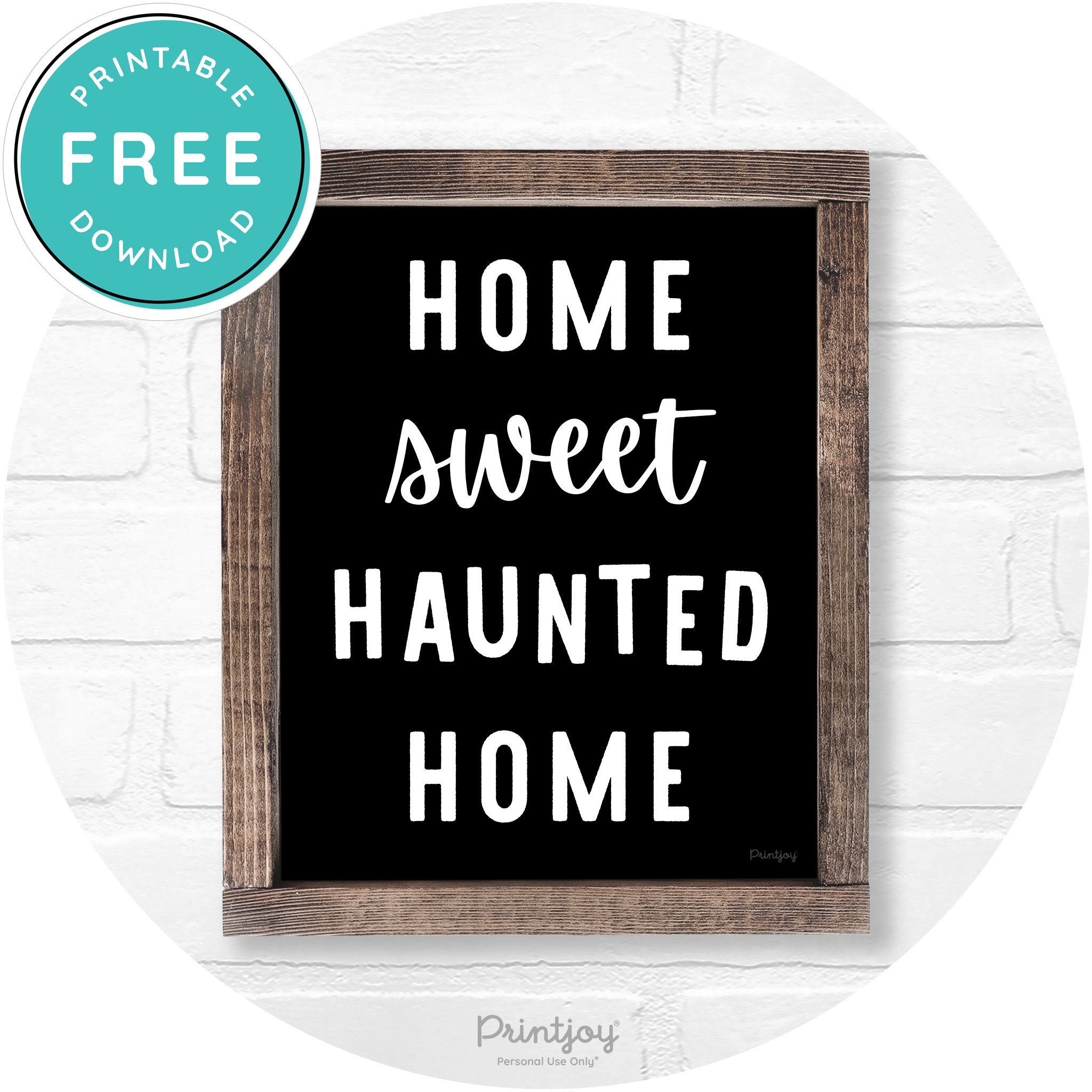 Home Sweet Haunted Home Rustic Halloween Wall Art Printable