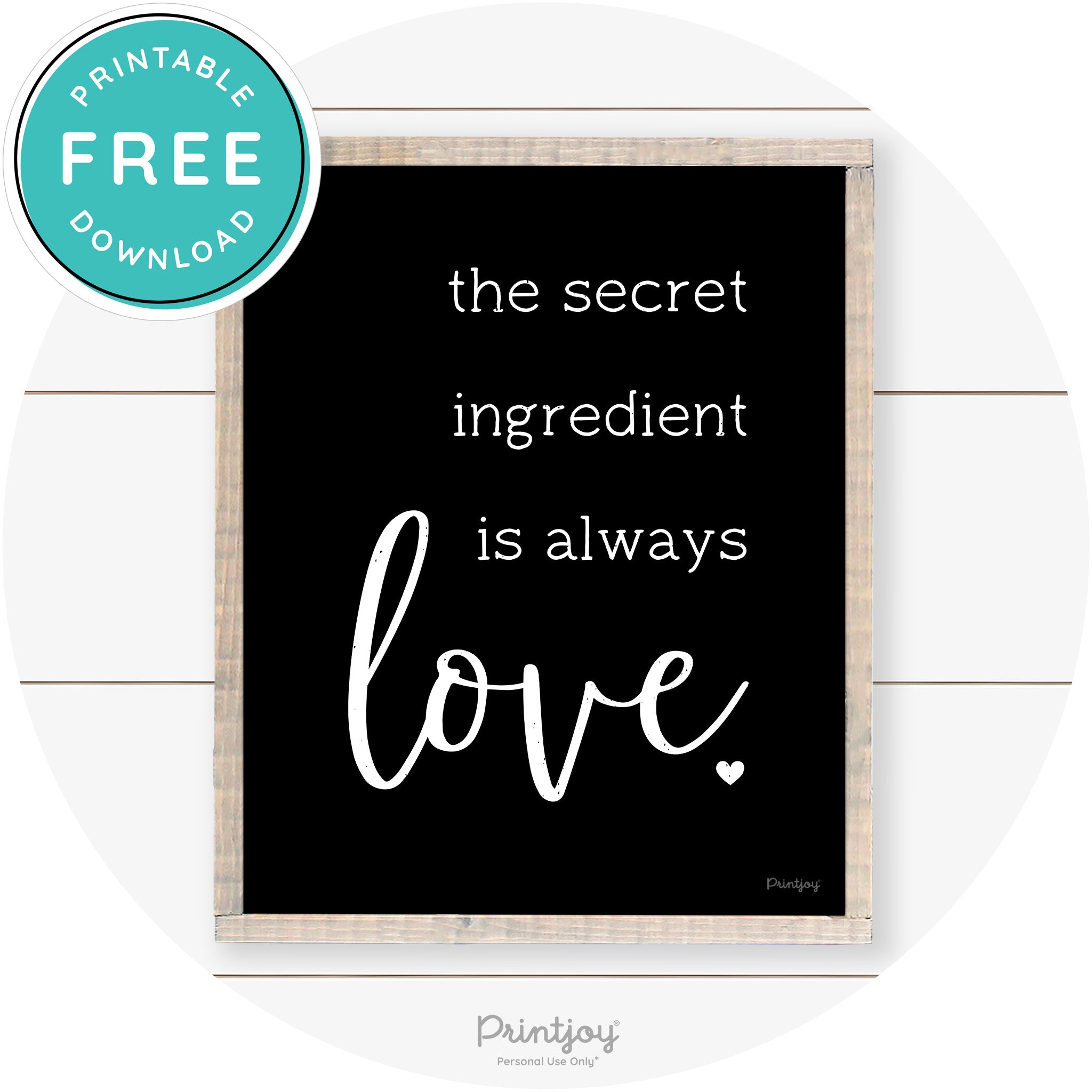 Secret Ingredient Is Love Farmhouse Kitchen Wall Art Free Printable