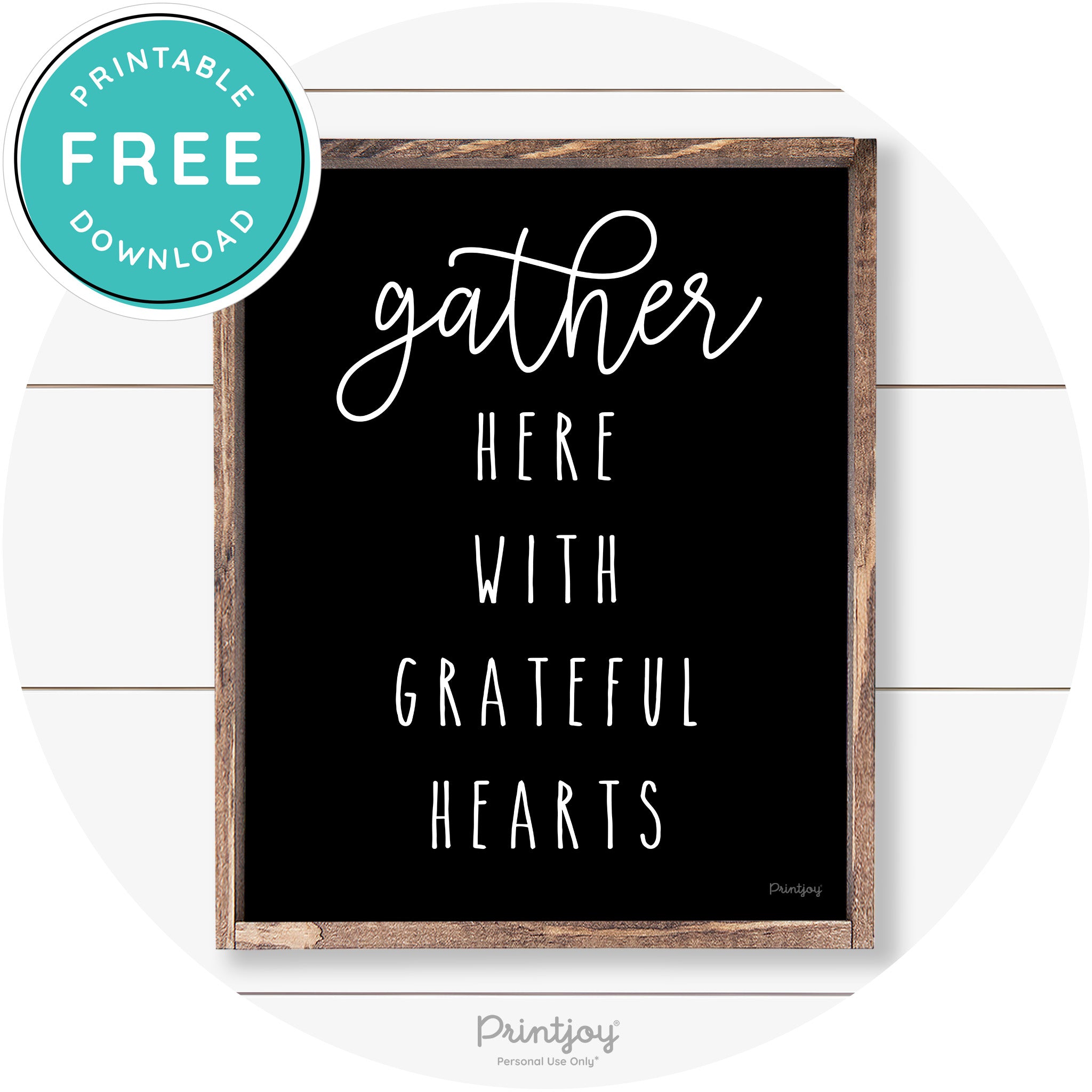 Gather Here Grateful Hearts Farmhouse Wall Art Decor Free Printable