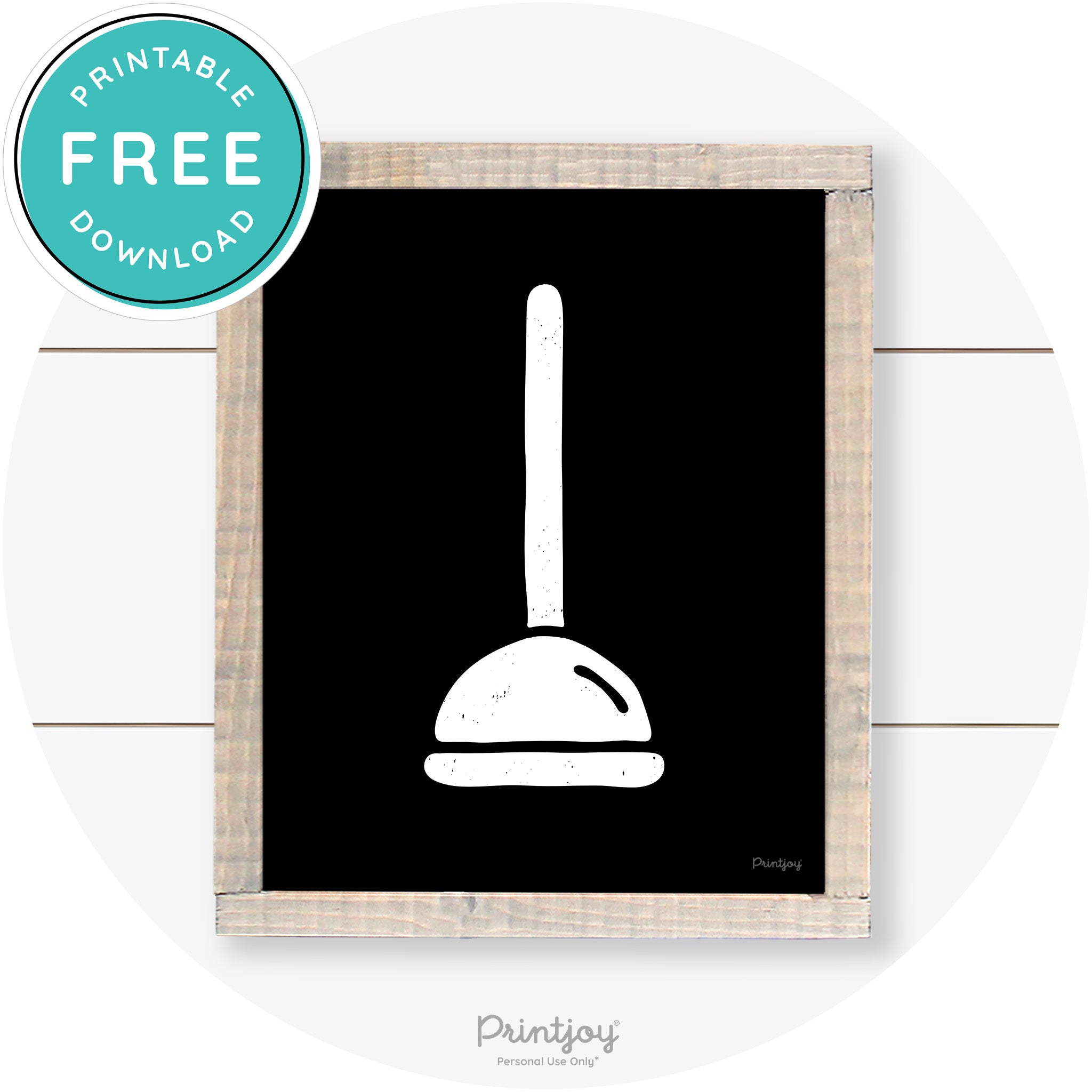 Toilet Plunger Bathroom Sign Farmhouse Wall Art Decor Free Printable