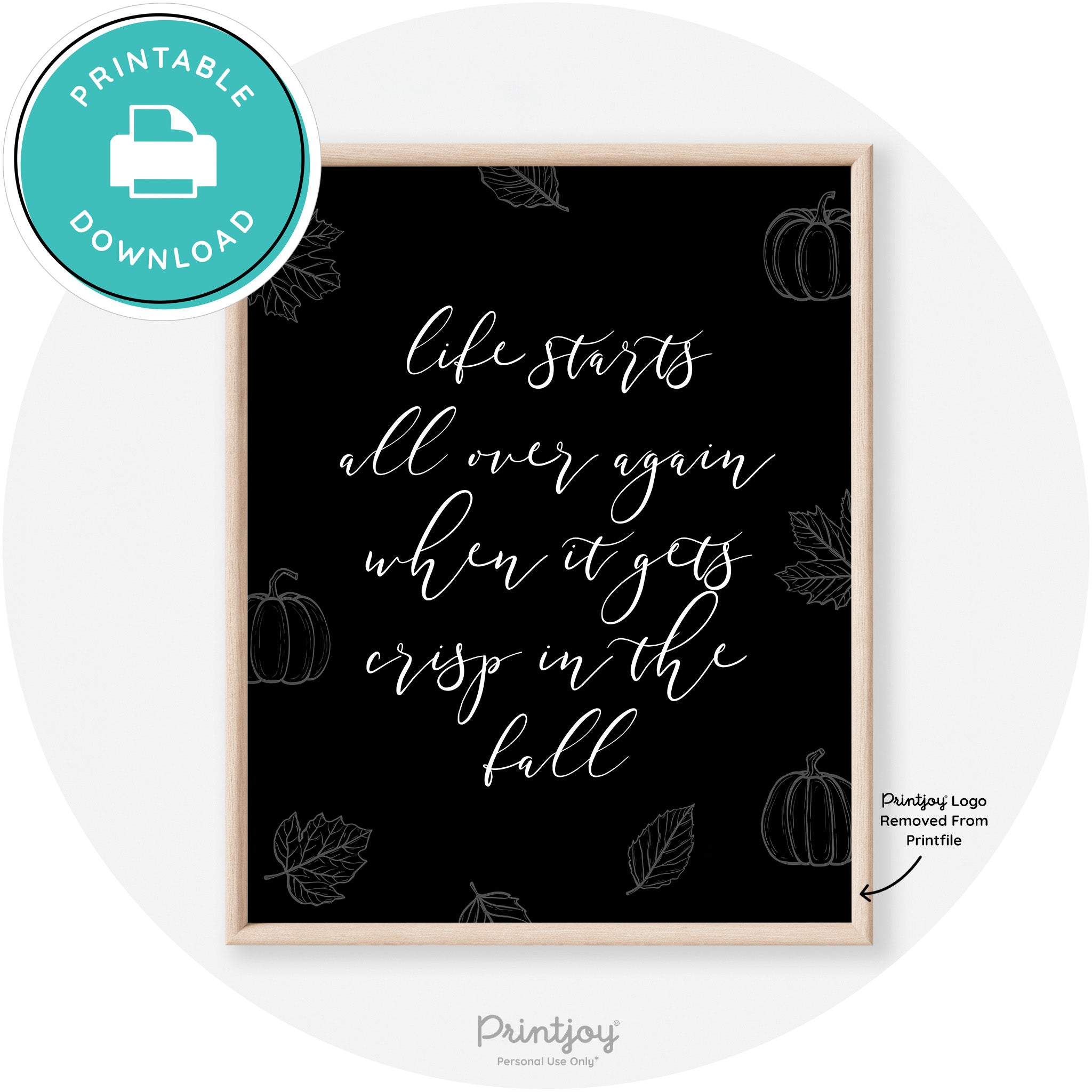 Fall Quote Life Starts Over Again Transitional Wall Art Free Printable