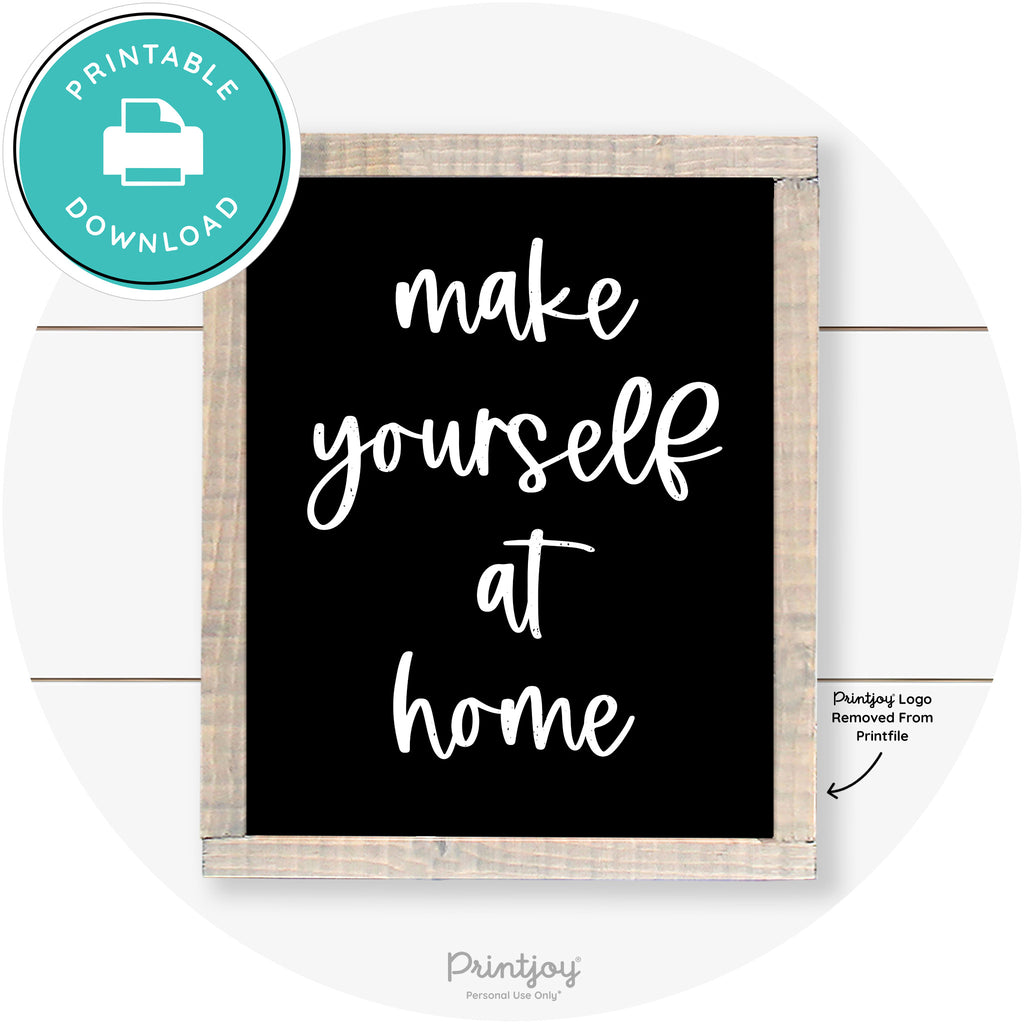Make Yourself At Home Entryway Sign Farmhouse Art Free Printable