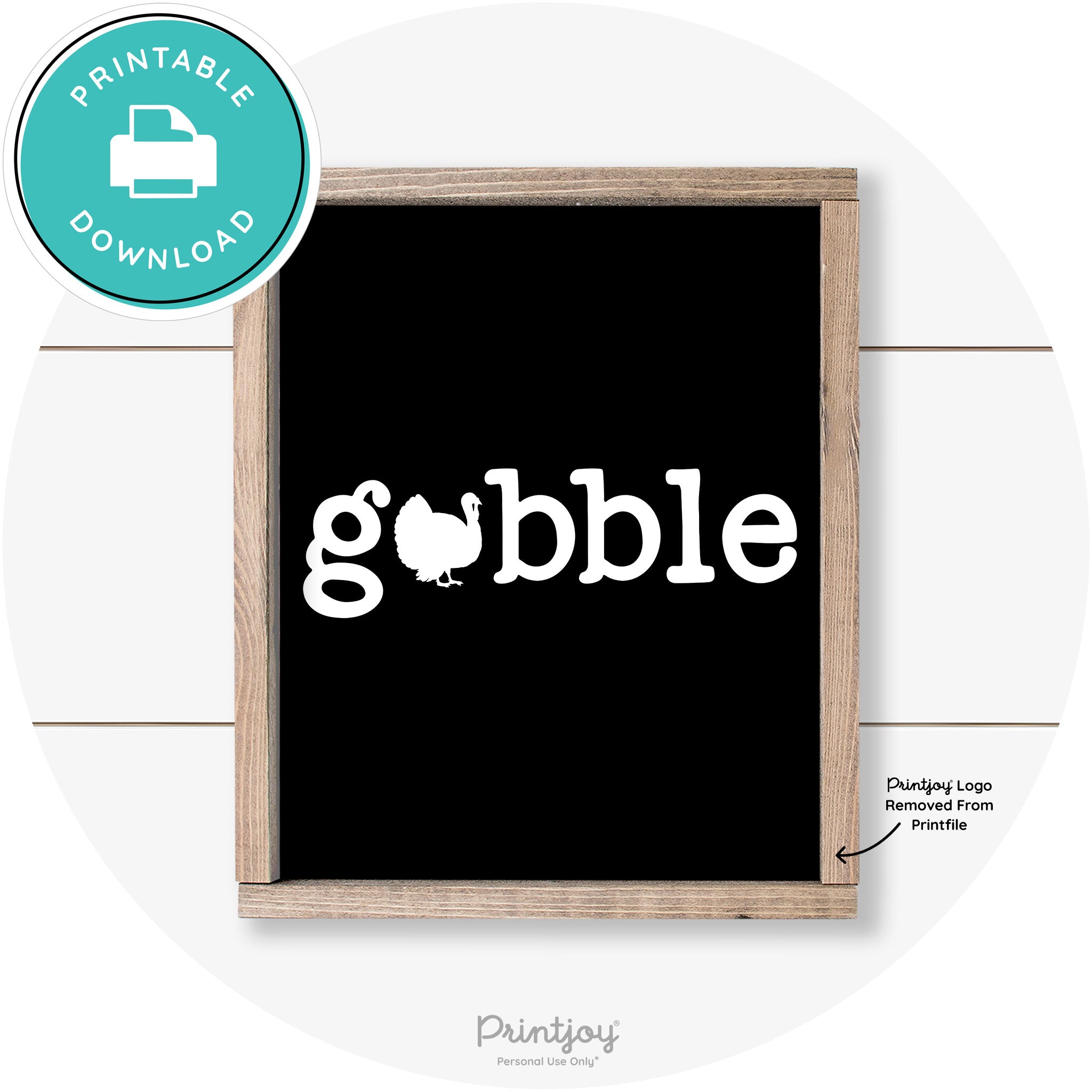 Gobble Turkey Thanksgiving Cute Farmhouse Wall Art Printable