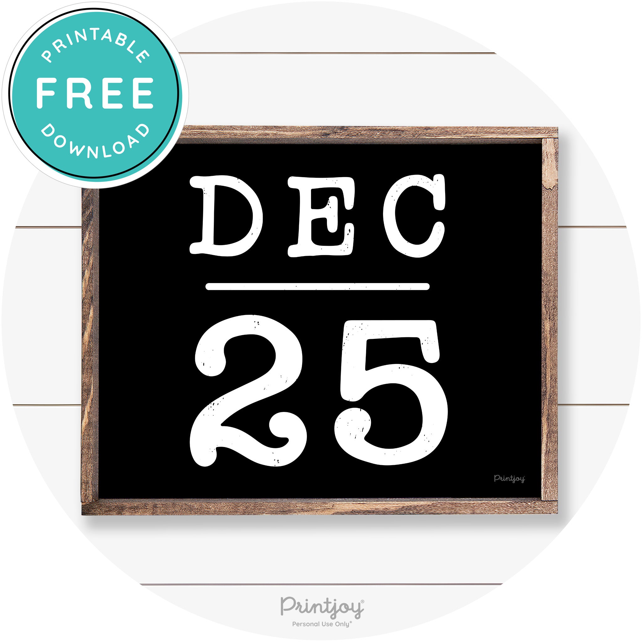 Dec 25 Christmas Rustic Farmhouse Wall Art Decor Free Printable