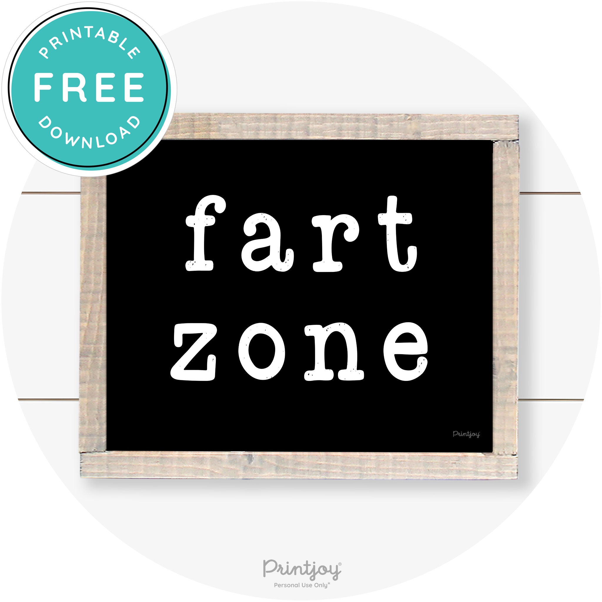 Fart Zone Funny Farmhouse Bathroom Wall Art Decor Free Printable