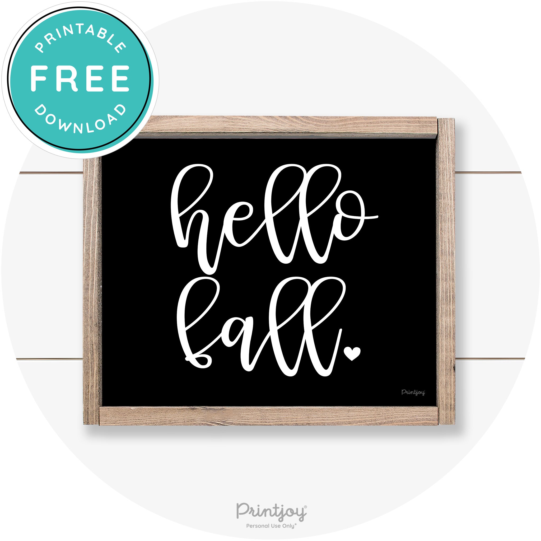 Hello Fall Heart Cute Cursive Farmhouse Wall Art Decor Free Printable