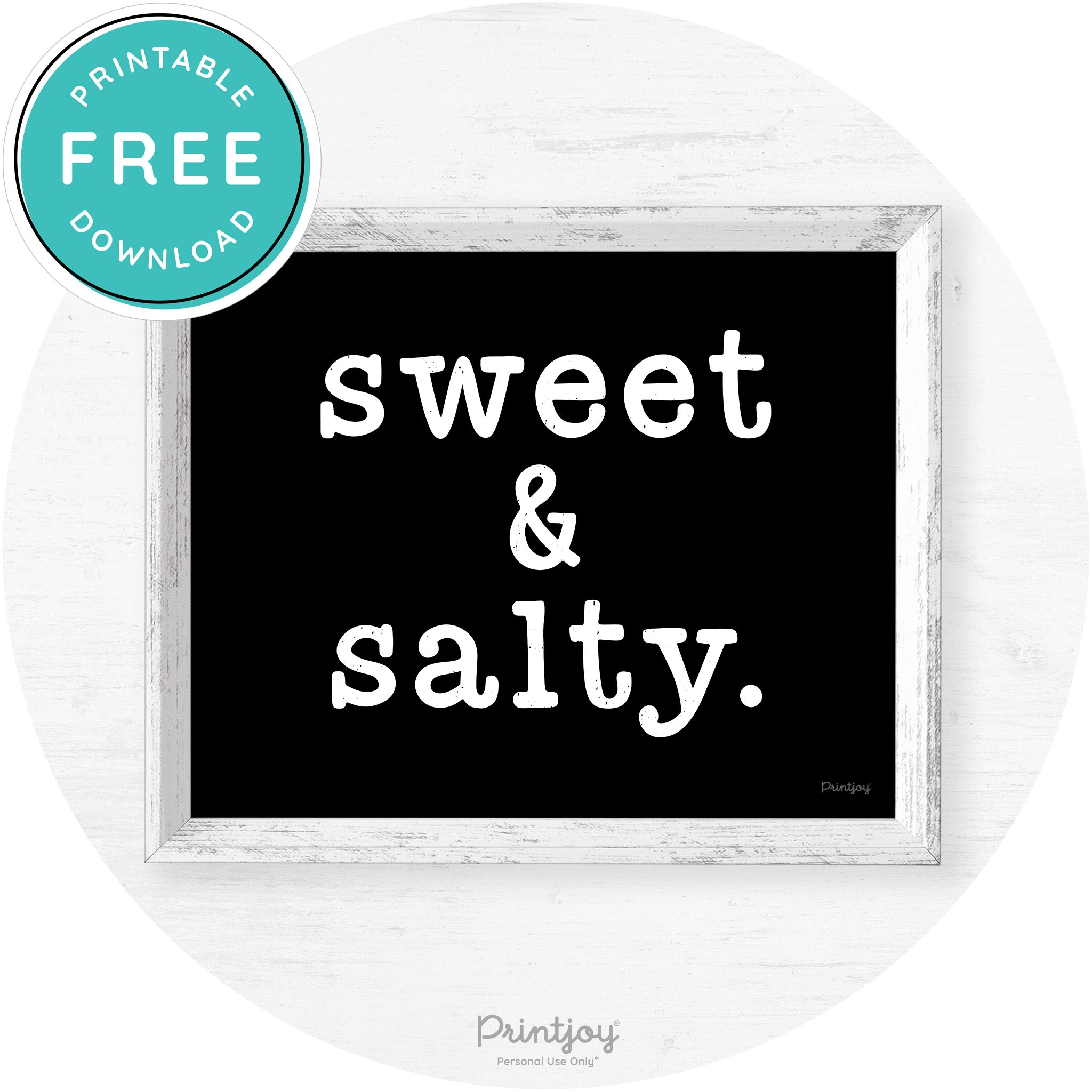 Sweet & Salty Southern Kitchen Farmhouse Wall Art Free Printable