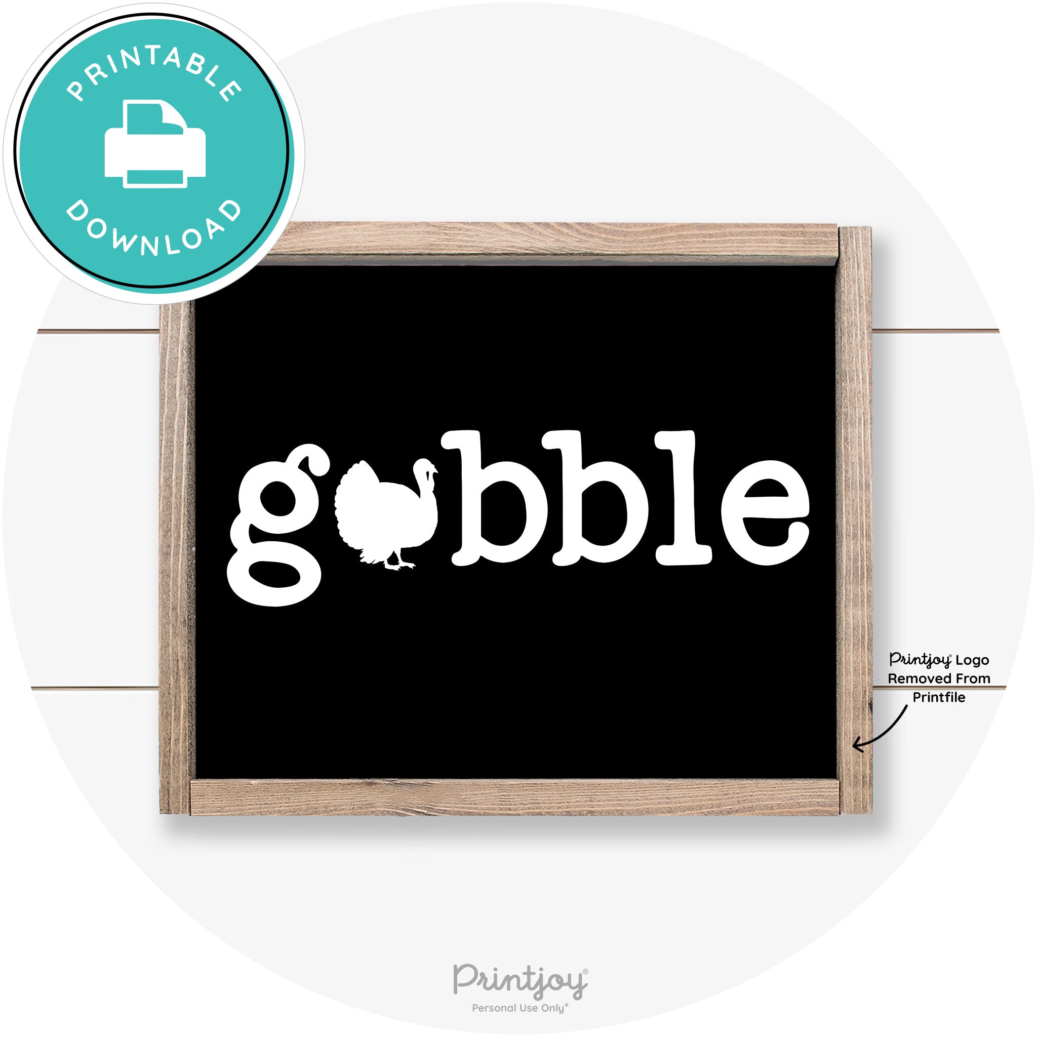 Gobble Turkey Thanksgiving Cute Farmhouse Wall Art Printable