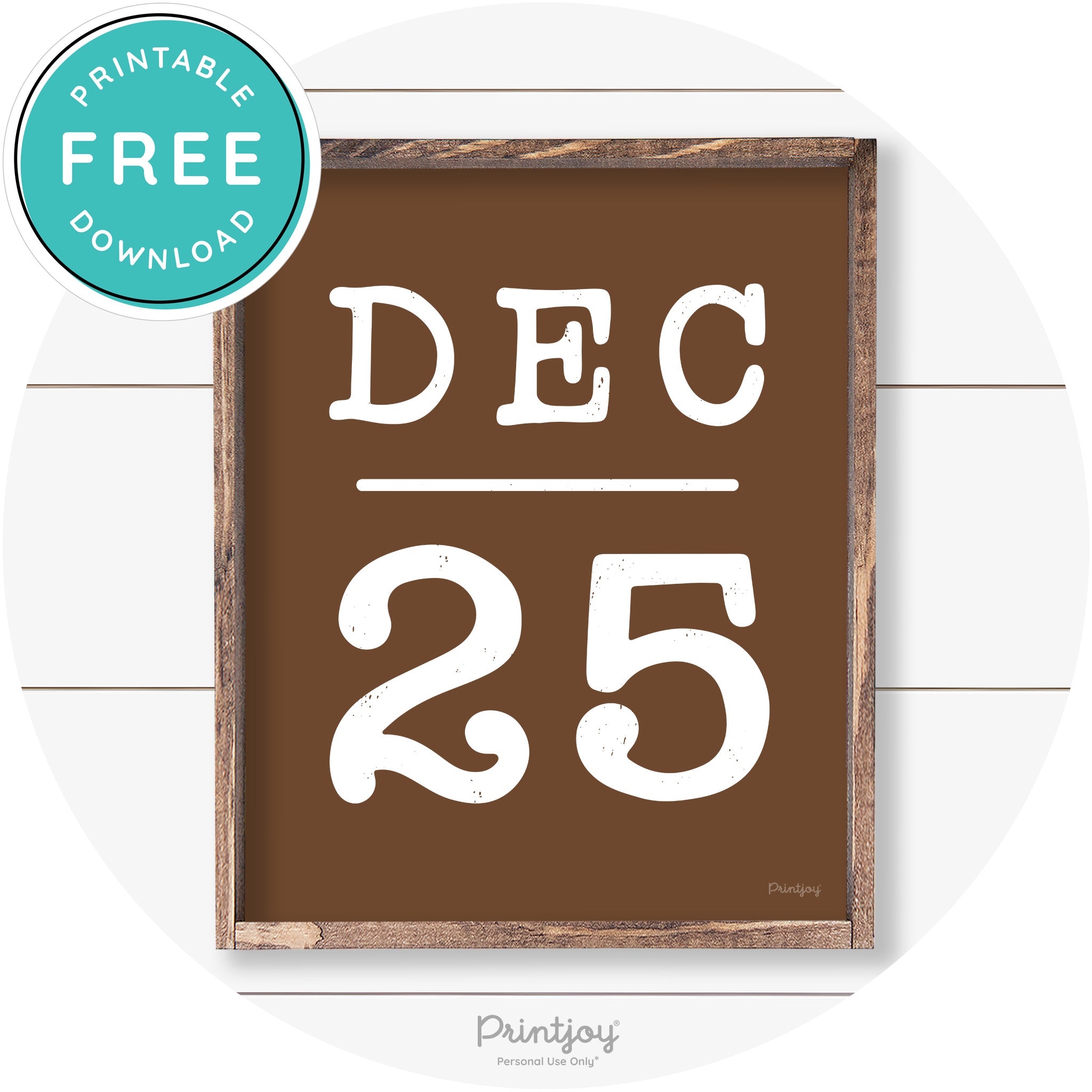 Dec 25 Christmas Rustic Farmhouse Wall Art Decor Free Printable