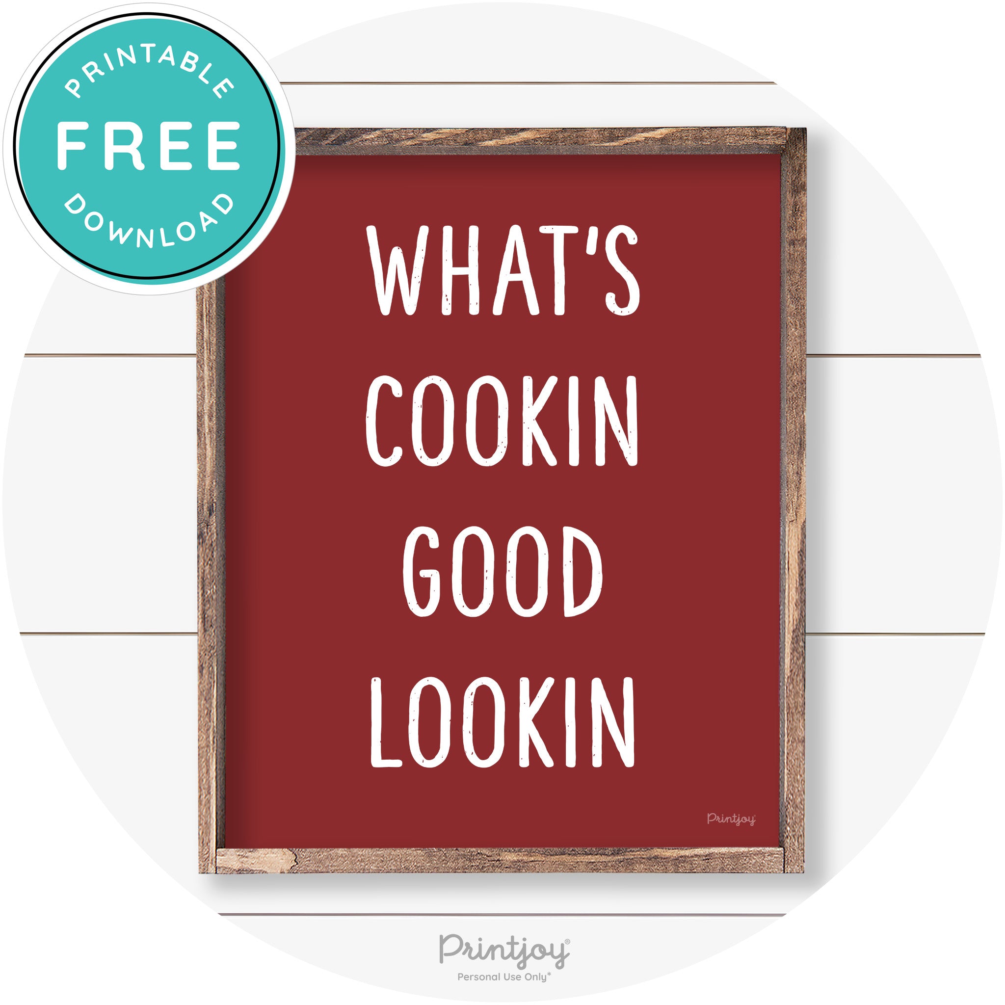 What's Cookin Good Lookin Farmhouse Kitchen Wall Art Free Printable