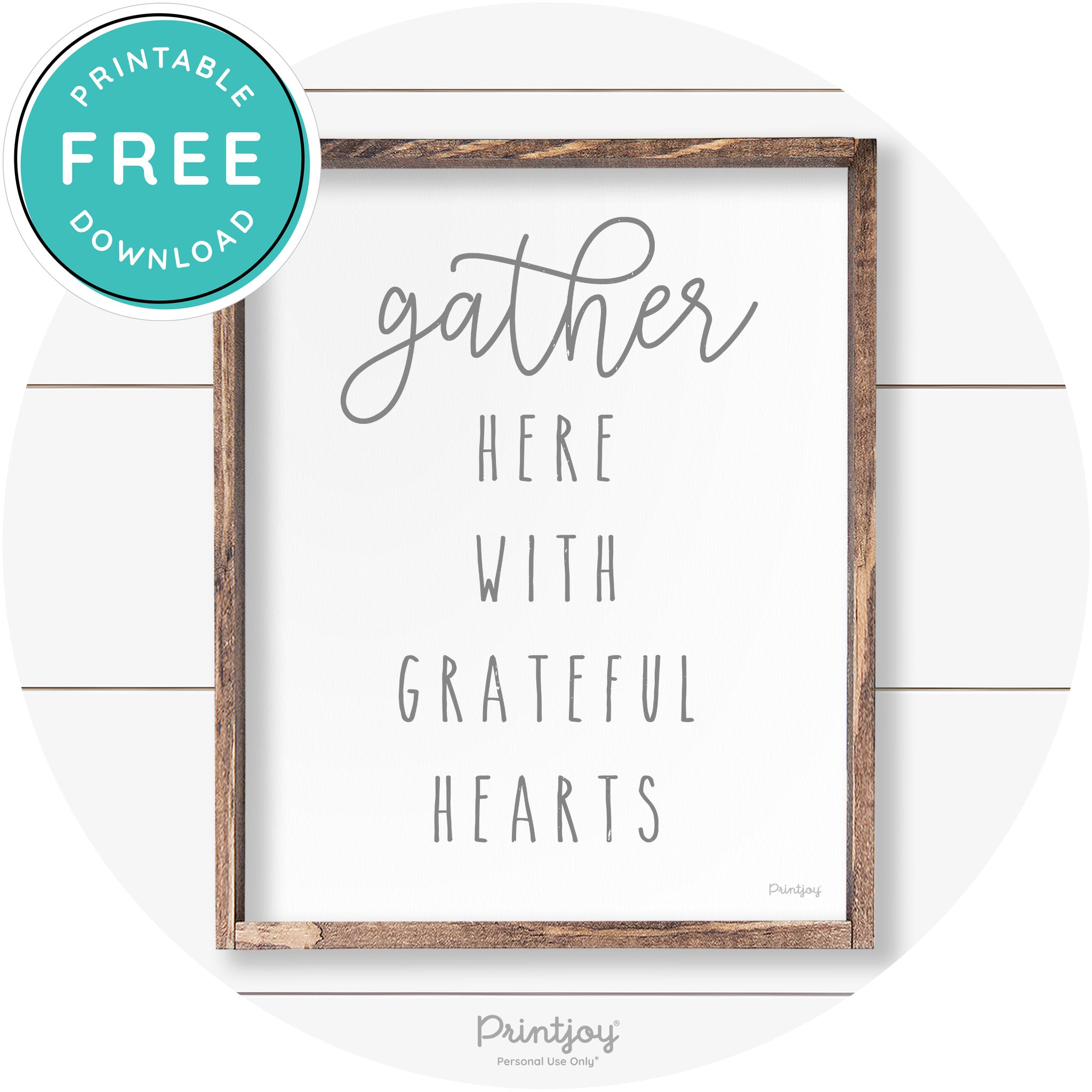 Gather Here Grateful Hearts Farmhouse Wall Art Decor Free Printable - Printjoy