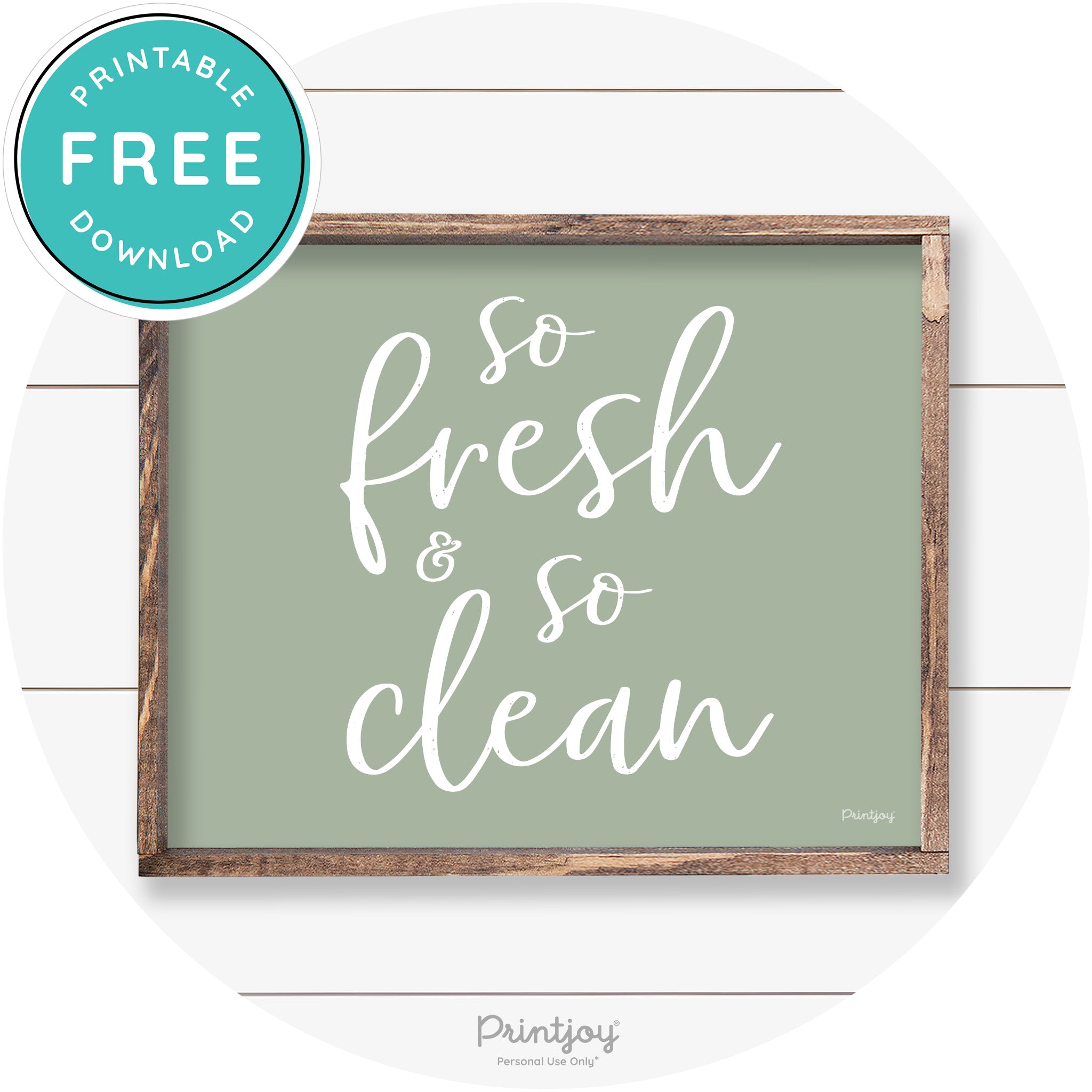 So Fresh & So Clean Bathroom Sign Farmhouse Wall Art Free Printable