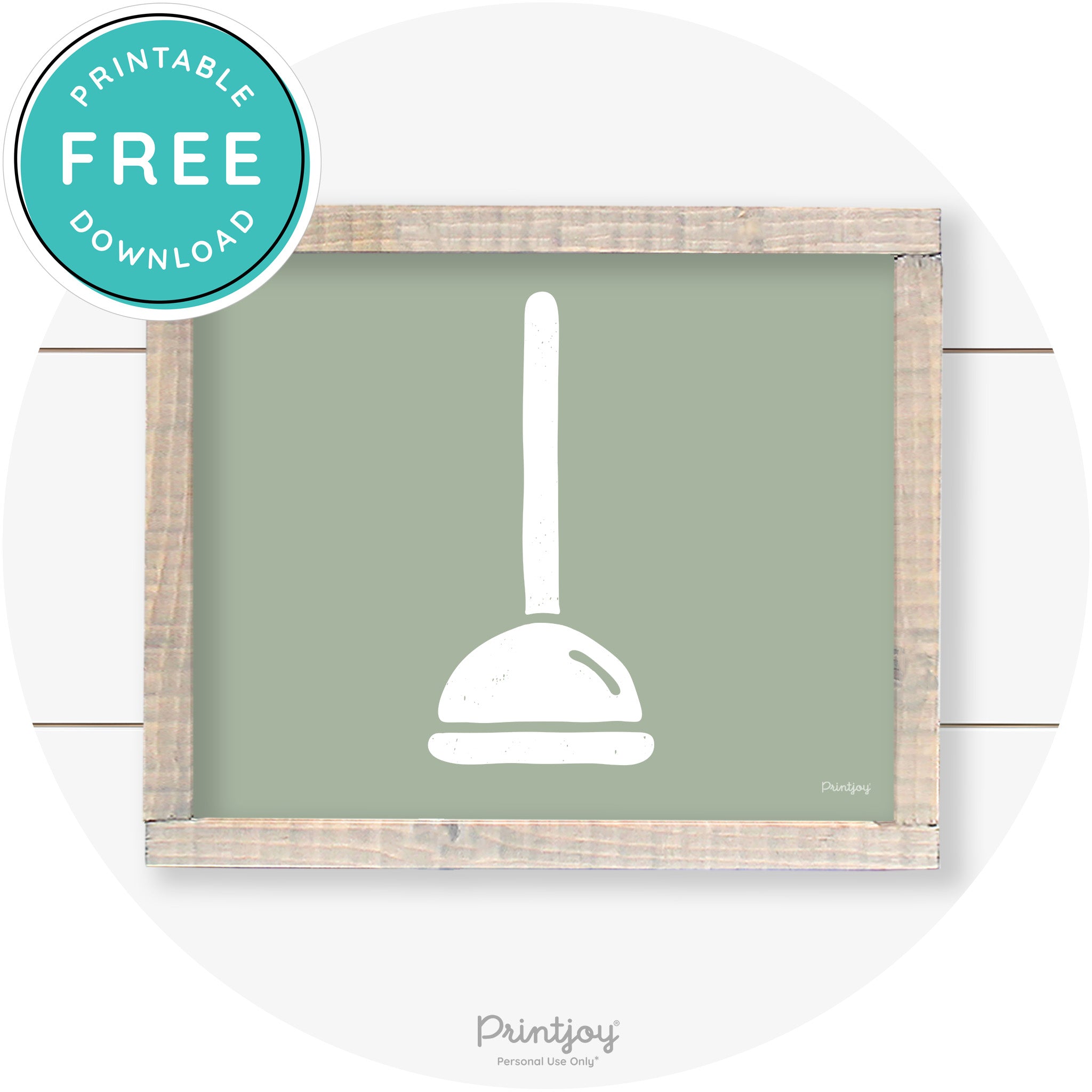Toilet Plunger Bathroom Sign Farmhouse Wall Art Decor Free Printable