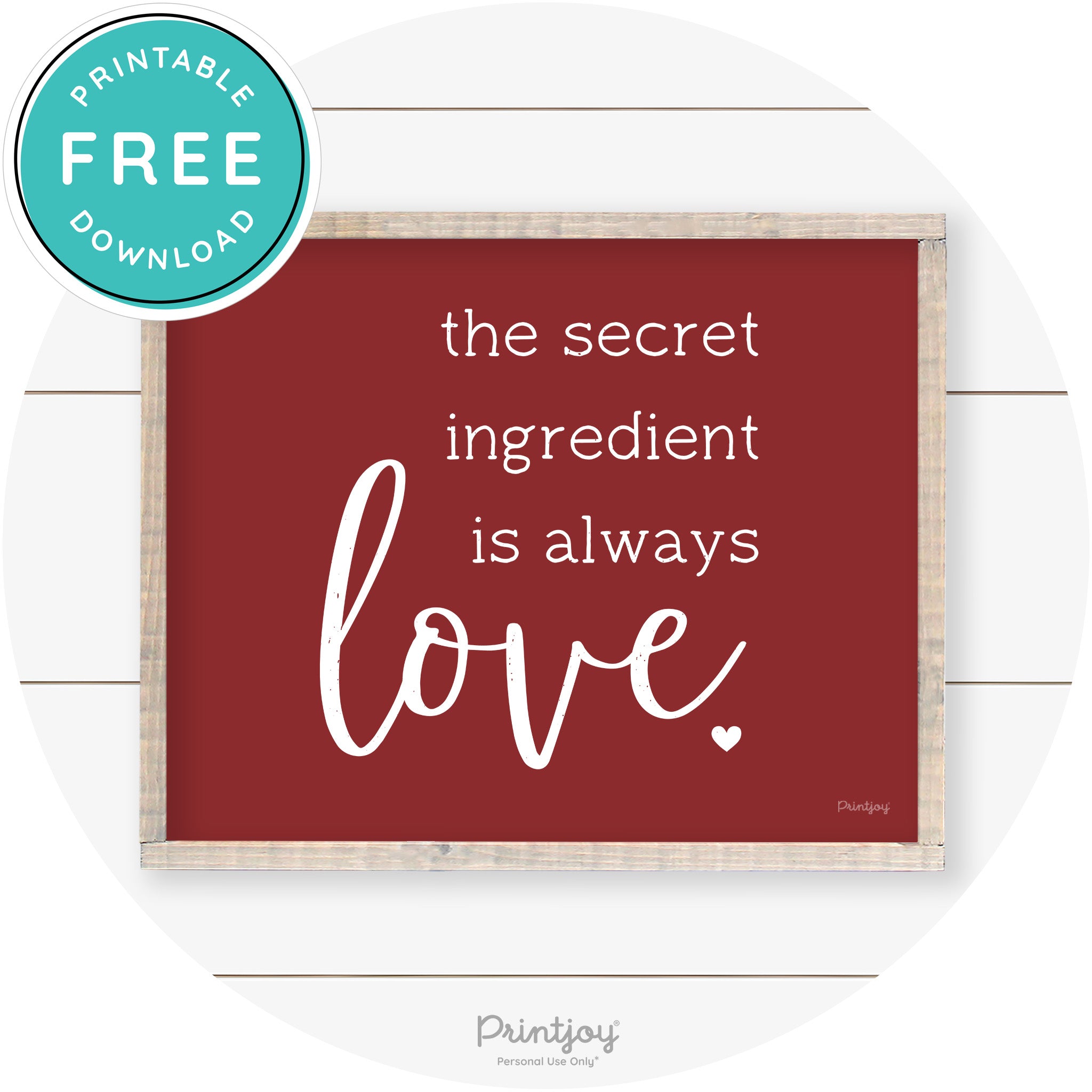 Secret Ingredient Is Love Farmhouse Kitchen Wall Art Free Printable