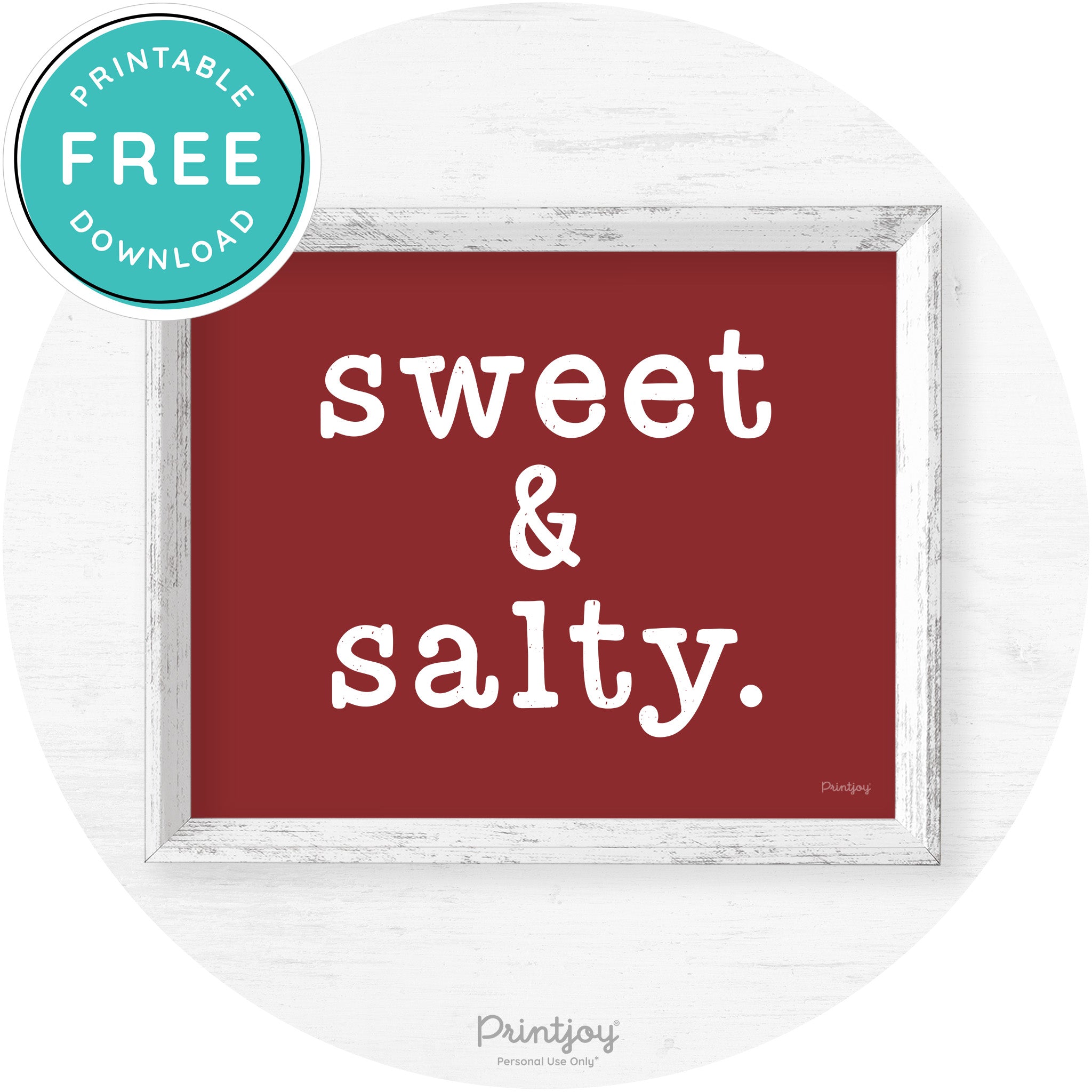 Sweet & Salty Southern Kitchen Farmhouse Wall Art Free Printable