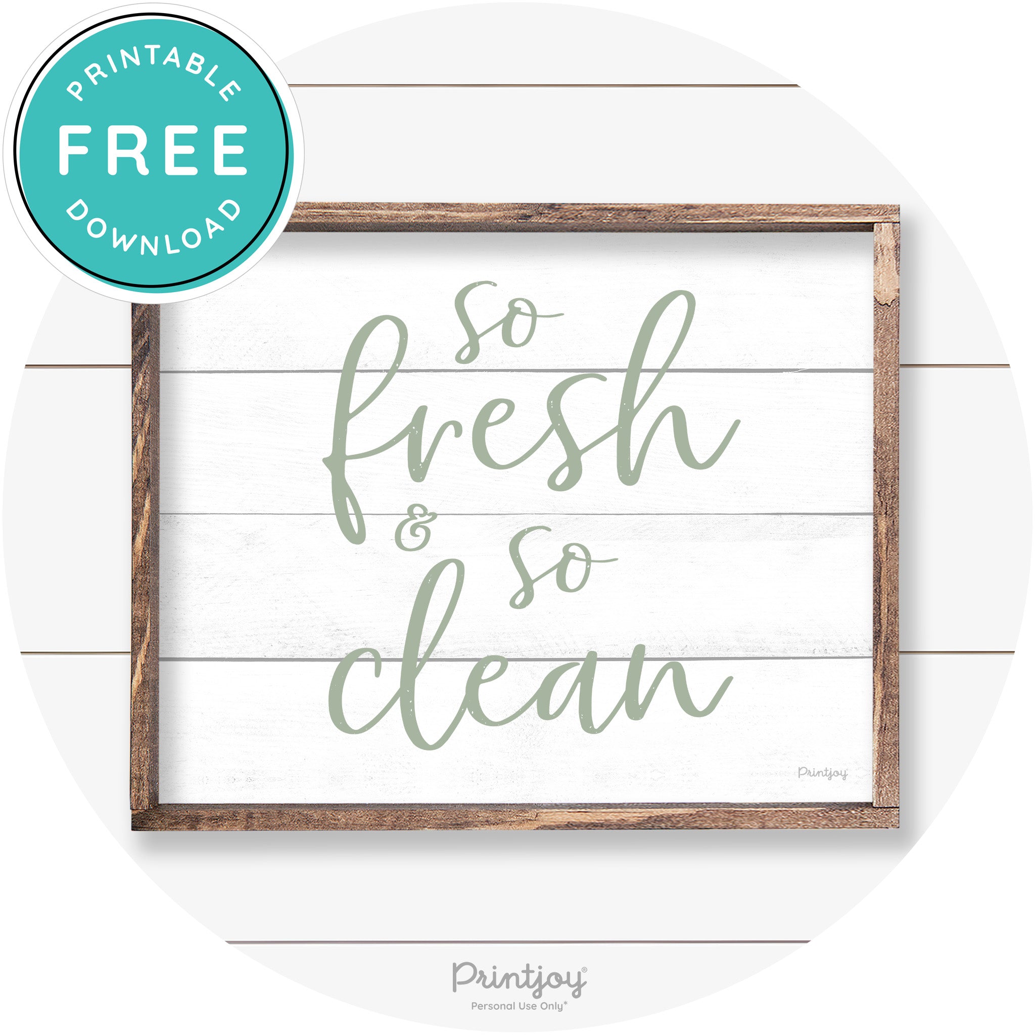 So Fresh & So Clean Bathroom Sign Farmhouse Wall Art Free Printable