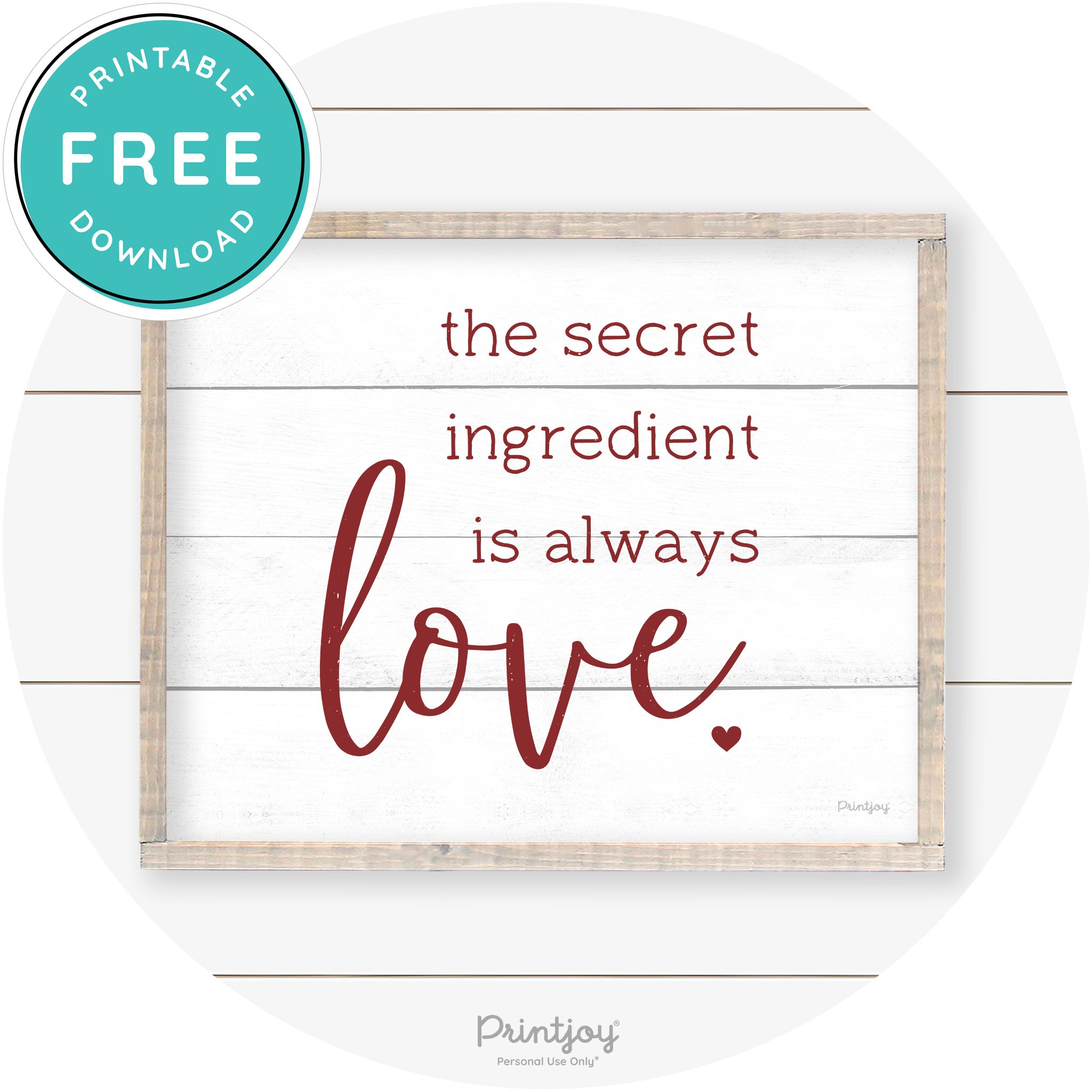 Secret Ingredient Is Love Farmhouse Kitchen Wall Art Free Printable