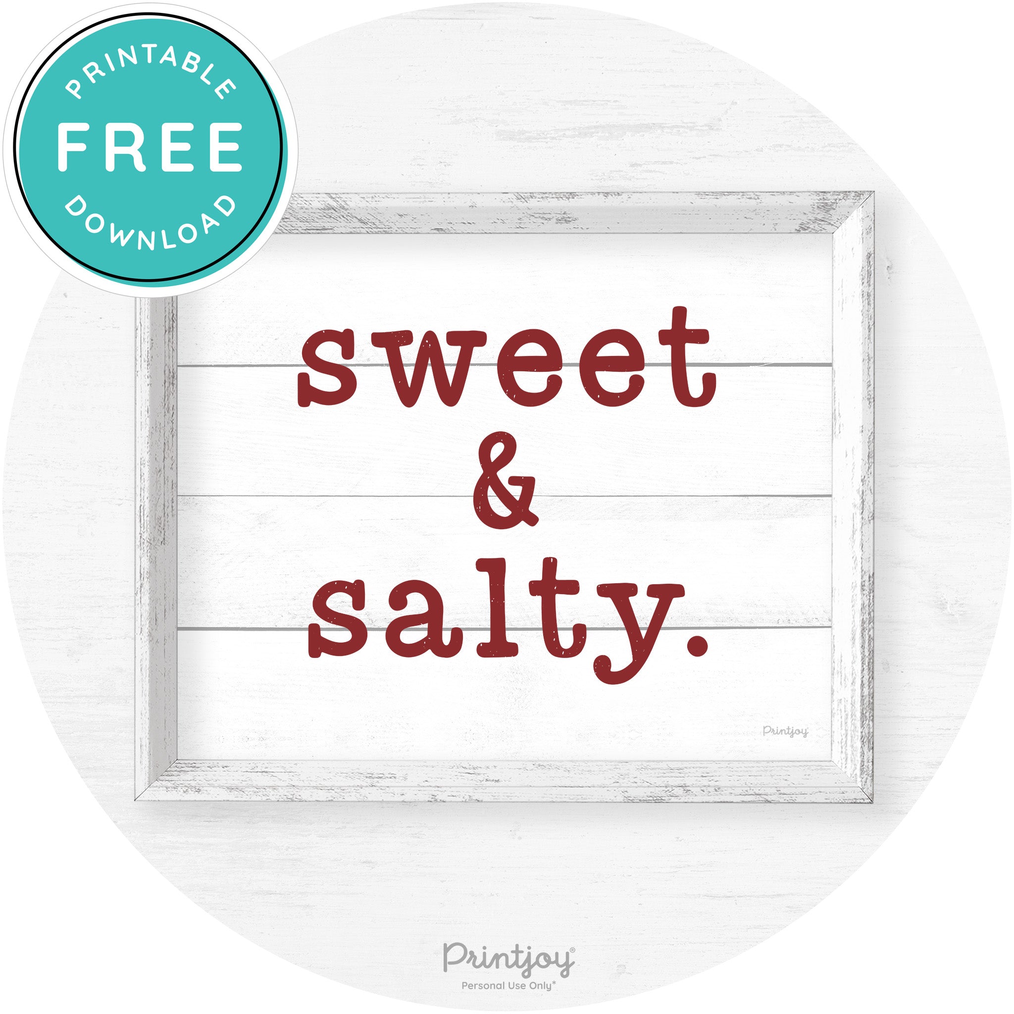 Sweet & Salty Southern Kitchen Farmhouse Wall Art Free Printable