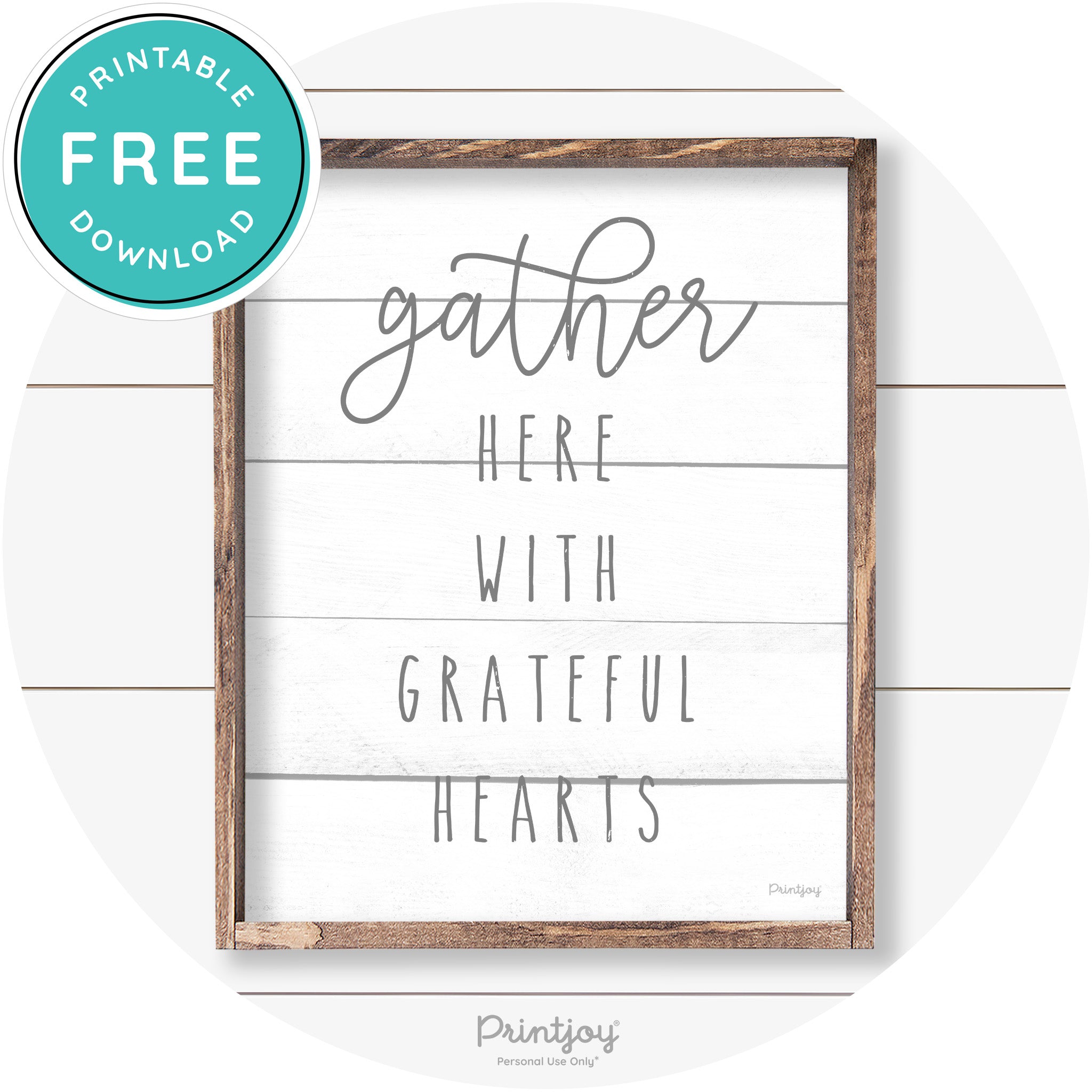 Gather Here Grateful Hearts Farmhouse Wall Art Decor Free Printable - Printjoy