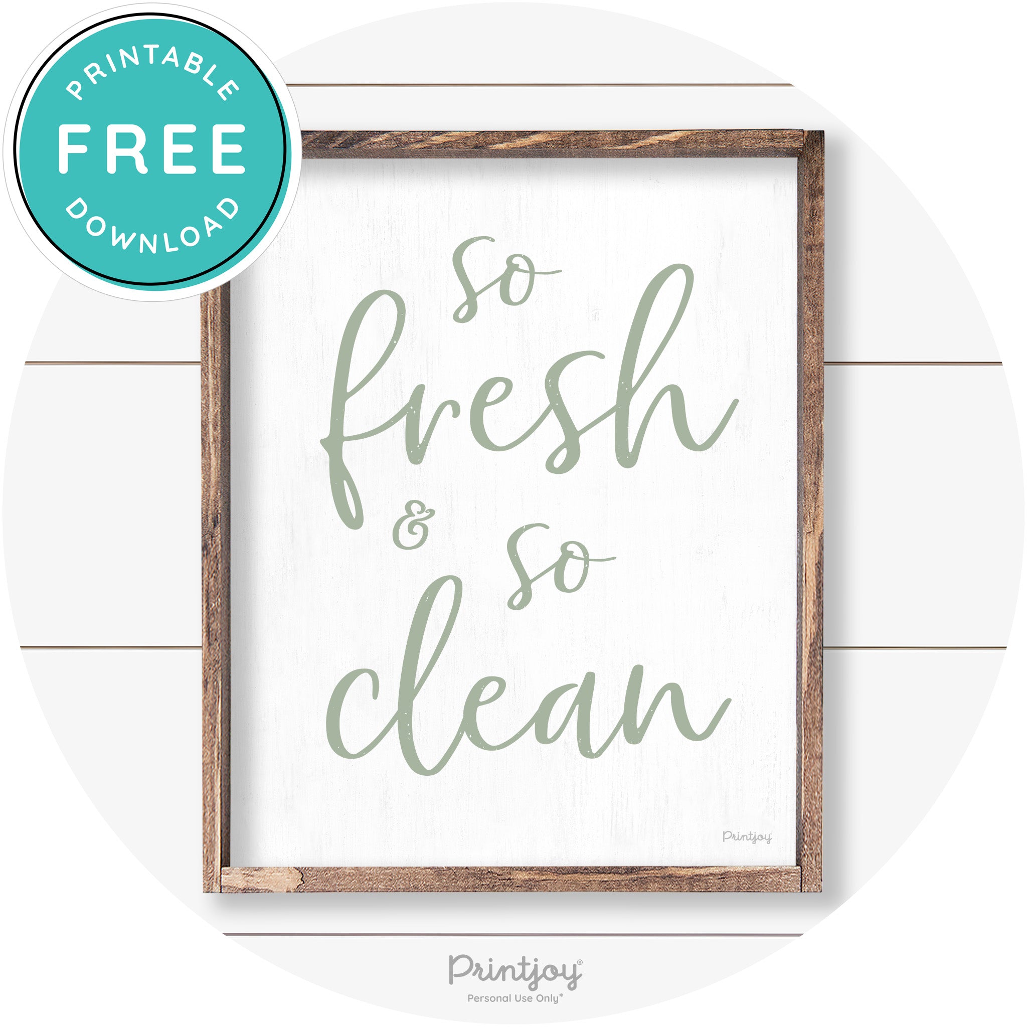 So Fresh & So Clean Bathroom Sign Farmhouse Wall Art Free Printable