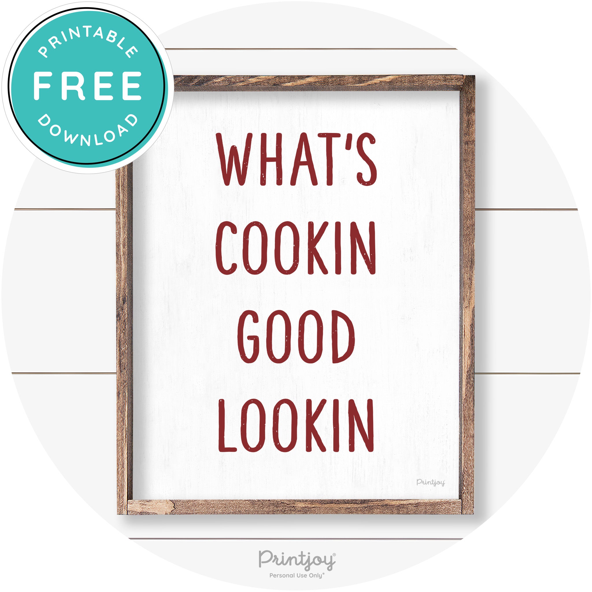 What's Cookin Good Lookin Farmhouse Kitchen Wall Art Free Printable