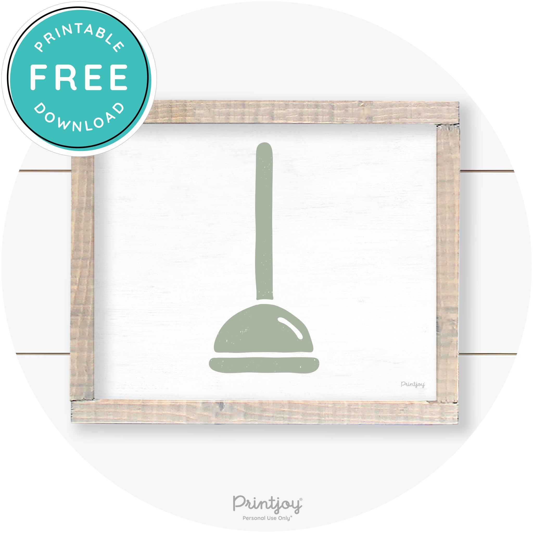 Toilet Plunger Bathroom Sign Farmhouse Wall Art Decor Free Printable