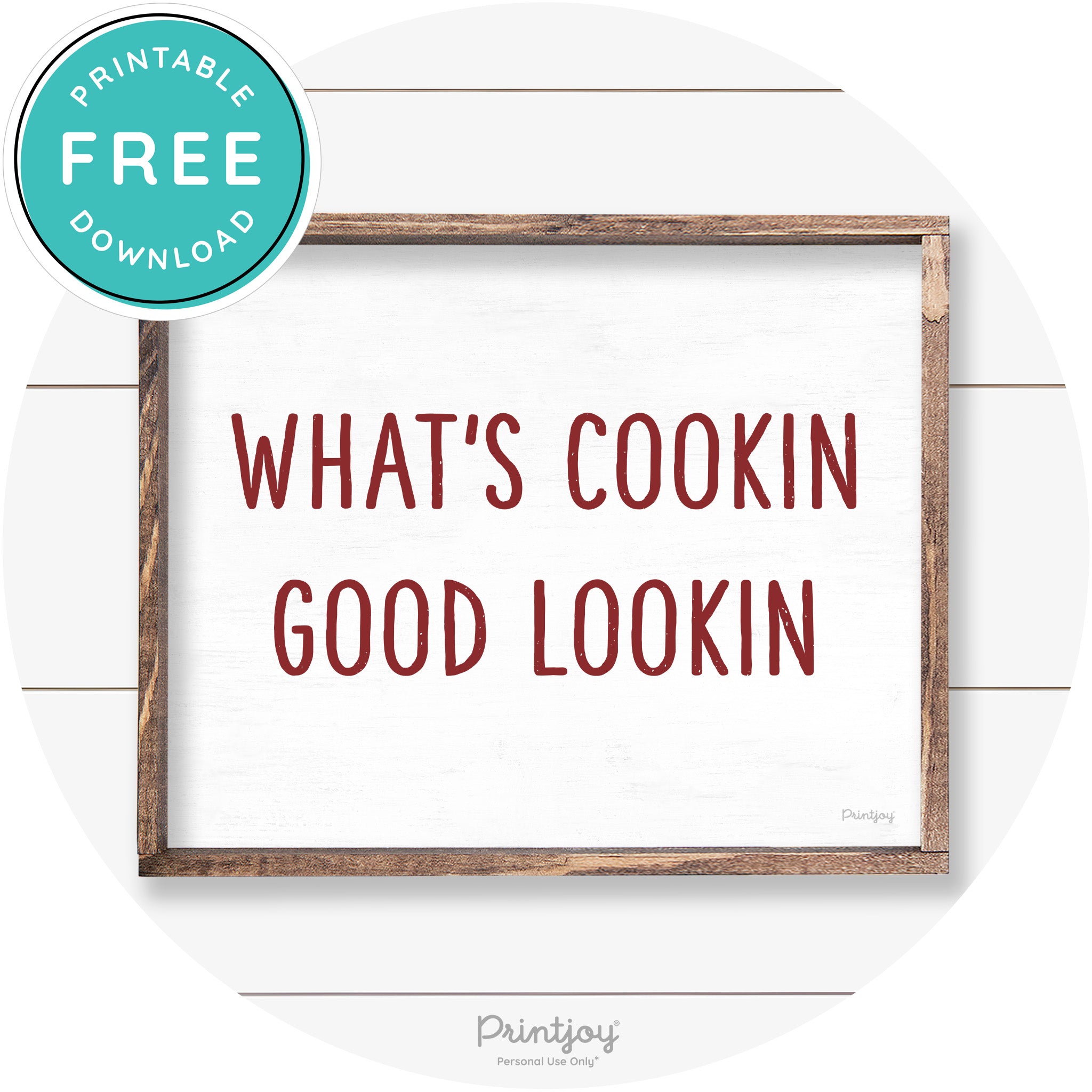 What's Cookin Good Lookin Farmhouse Kitchen Wall Art Free Printable