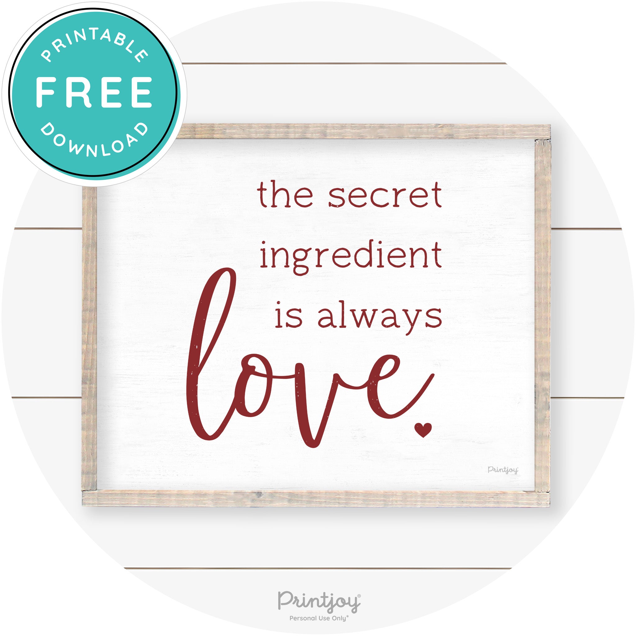 Secret Ingredient Is Love Farmhouse Kitchen Wall Art Free Printable